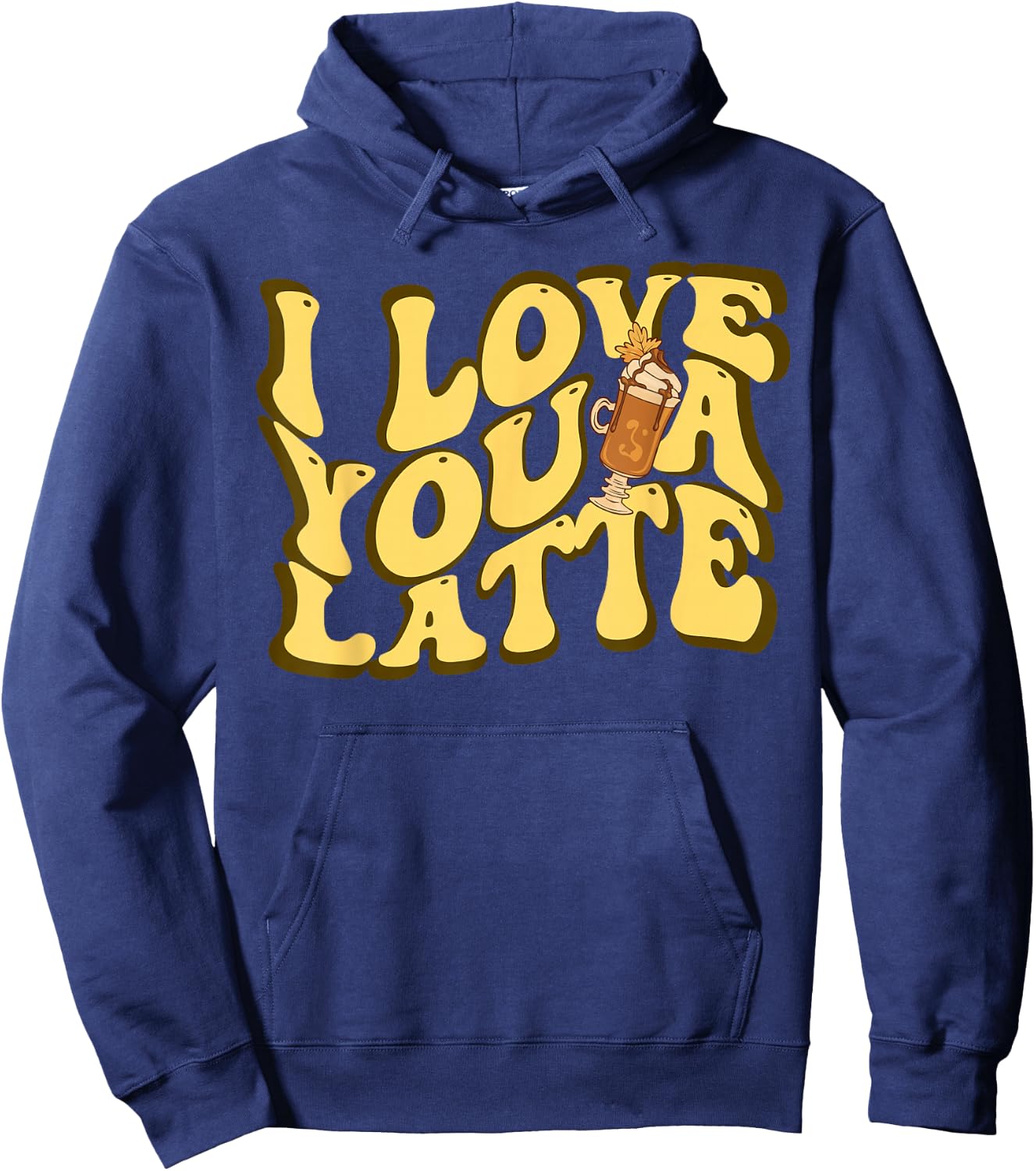 Valentines I Love You A Latte Funny Couple Romance Coffee Hoodie - Hoodie | Navy