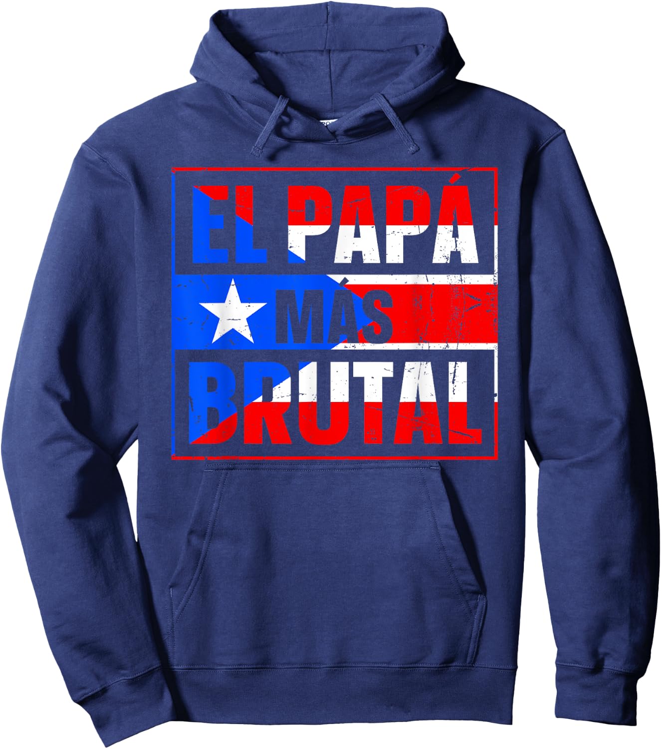 El papa mas brutal Design for a Puerto Rican dad Hoodie - Hoodie | Navy