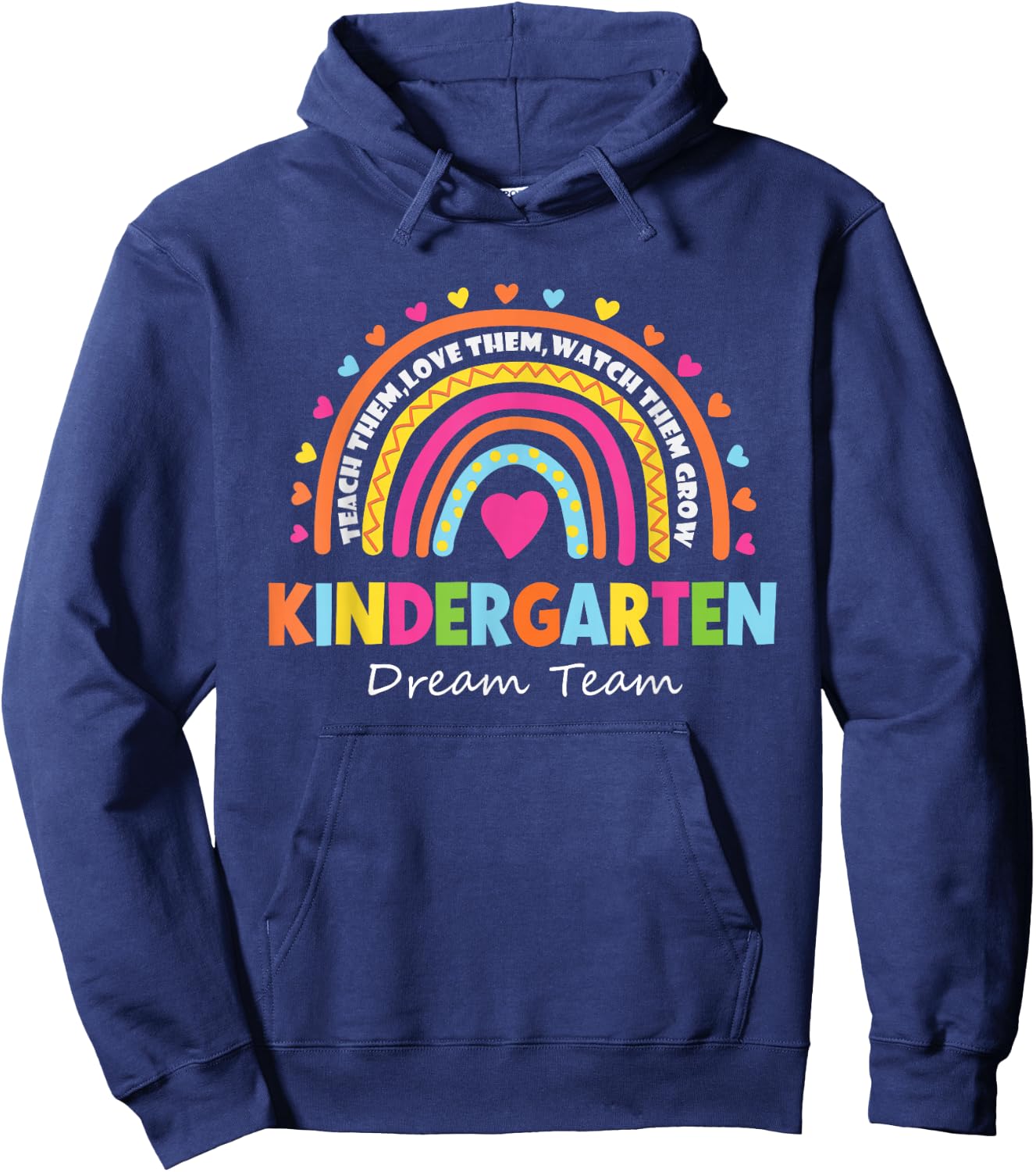 Kindergarten Dream Team Rainbow Welcome Back to School Hoodie - Hoodie | Navy