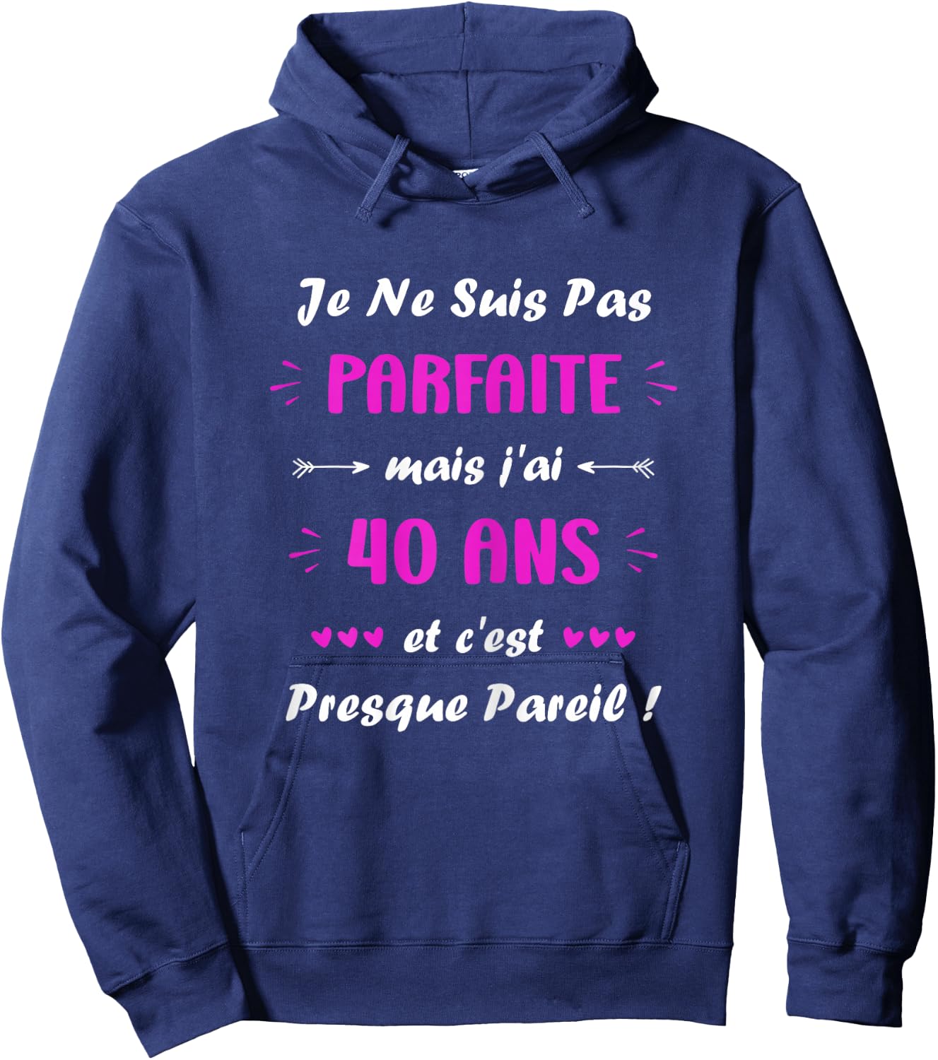 Perfect Humor 40 Years Woman Quote Birthday 40 Years , Black, Female X-Small Hoodie - Hoodie | Navy