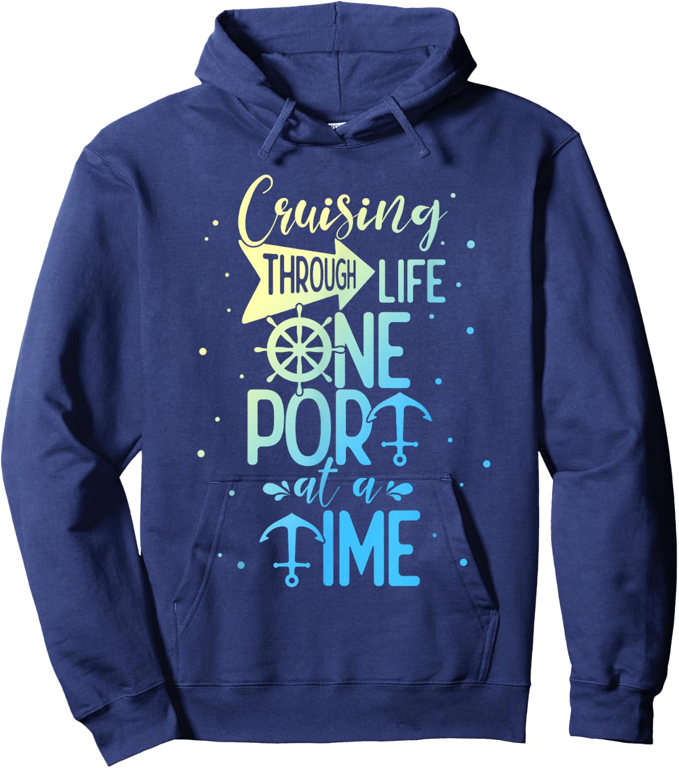 Cruising Through Life One Port at A Time Funny Cruise Hoodie - Hoodie | Navy