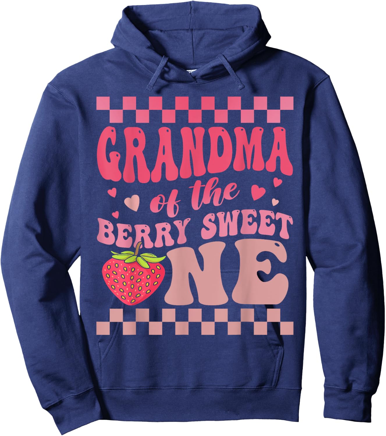 Grandma Of The Berry Sweet One Strawberry First Birthday Hoodie - Hoodie | Navy