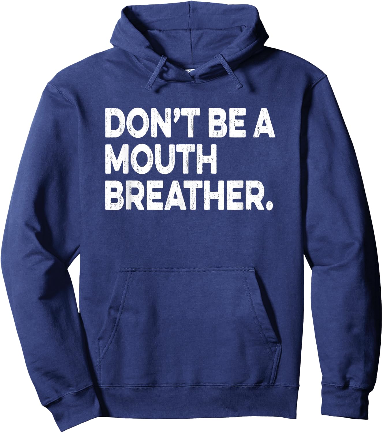 Breathwork Gift Funny Mouth Breather Quote Nasal Breathing Hoodie - Hoodie | Navy