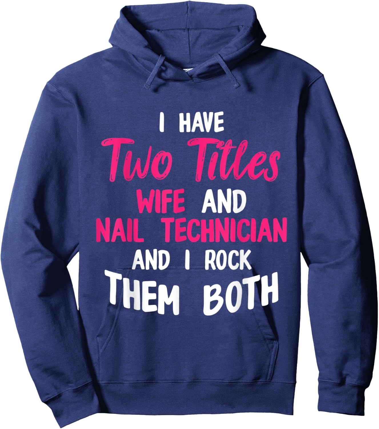 Nail Technician Wife Nail Tech Artist Manicurist Hoodie - Hoodie | Navy