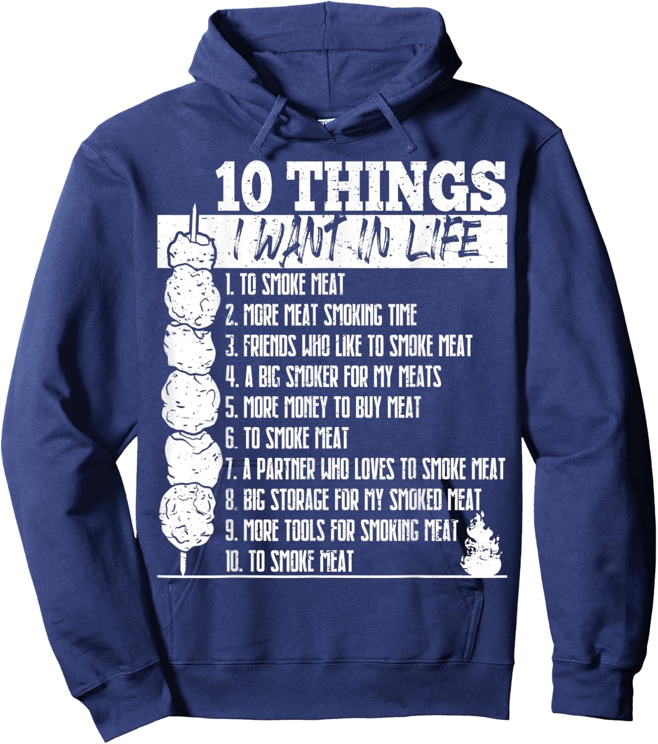 10 Things I Want in Life to Smoke Meat Funny BBQ Dad Hoodie - Hoodie | Navy
