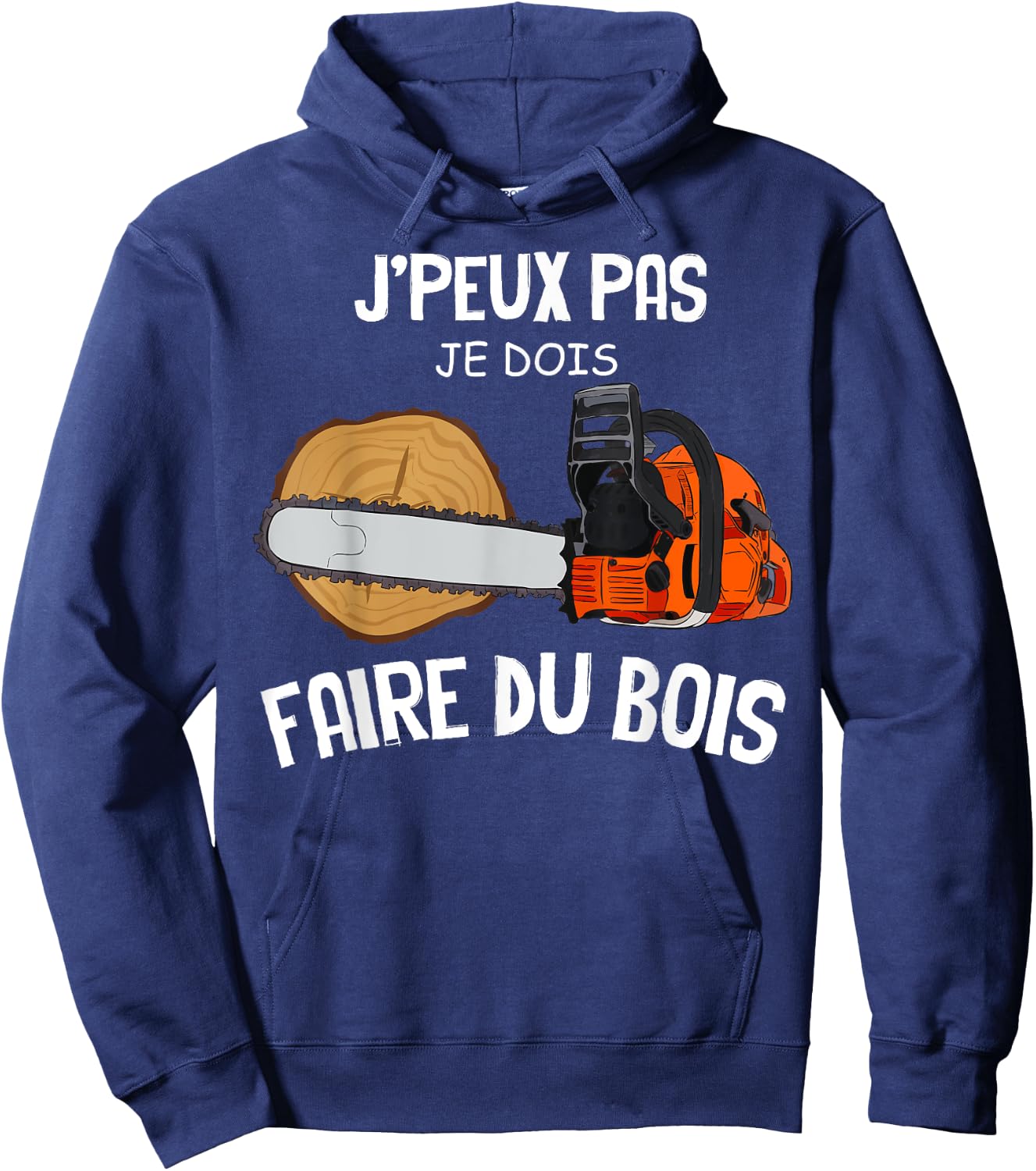 Je Fais Du Bois Passion Lumberjack Wood Craft Forest , Black, S Hoodie - Hoodie | Navy