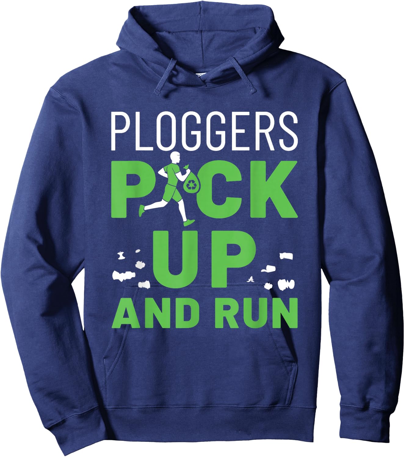 Plogging Ploggers Pick Up and Run Jogging Environment Hoodie - Hoodie | Navy