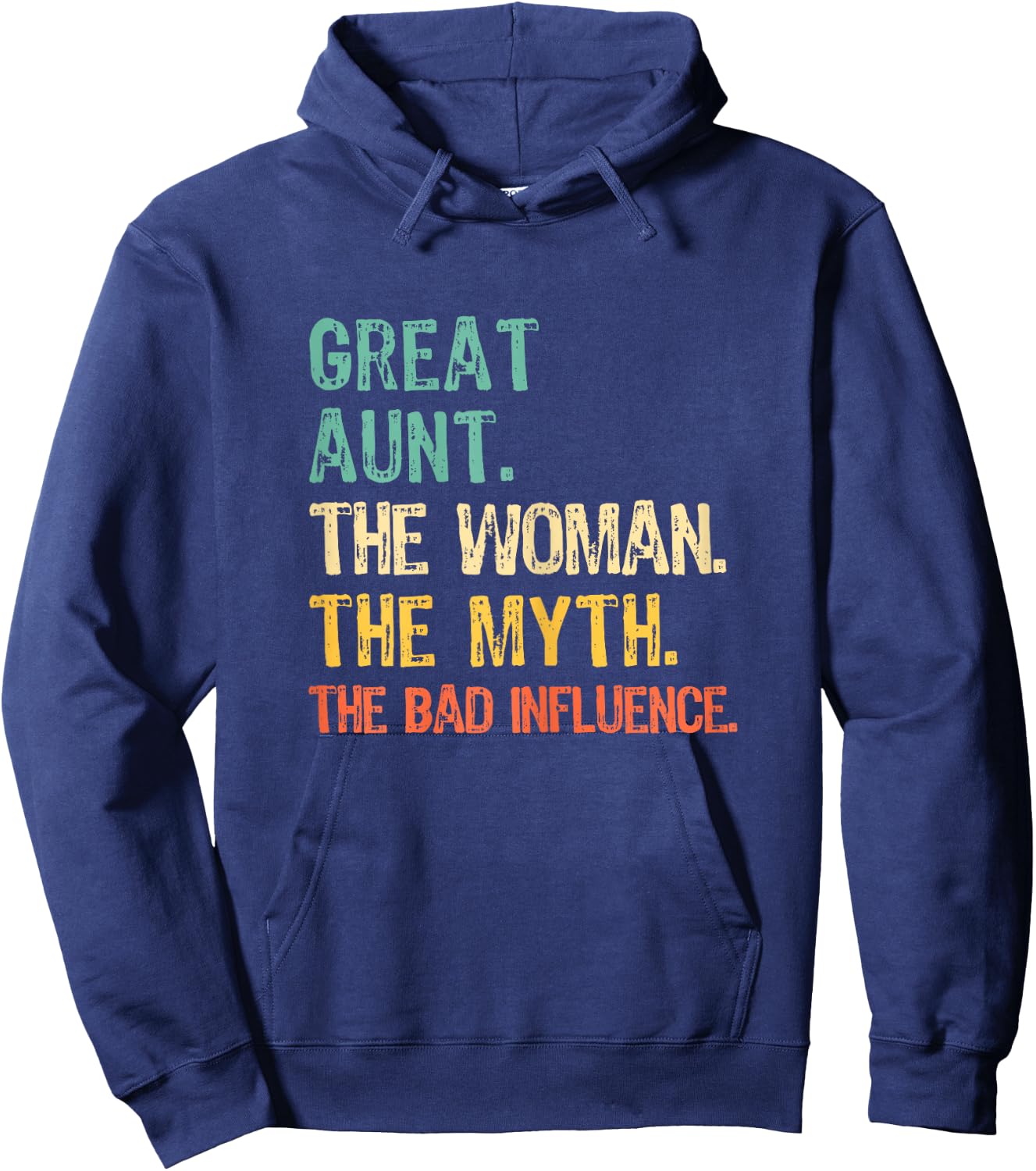 Great Aunt The Woman The Myth Bad Influence Funny Retro Hoodie - Hoodie | Navy