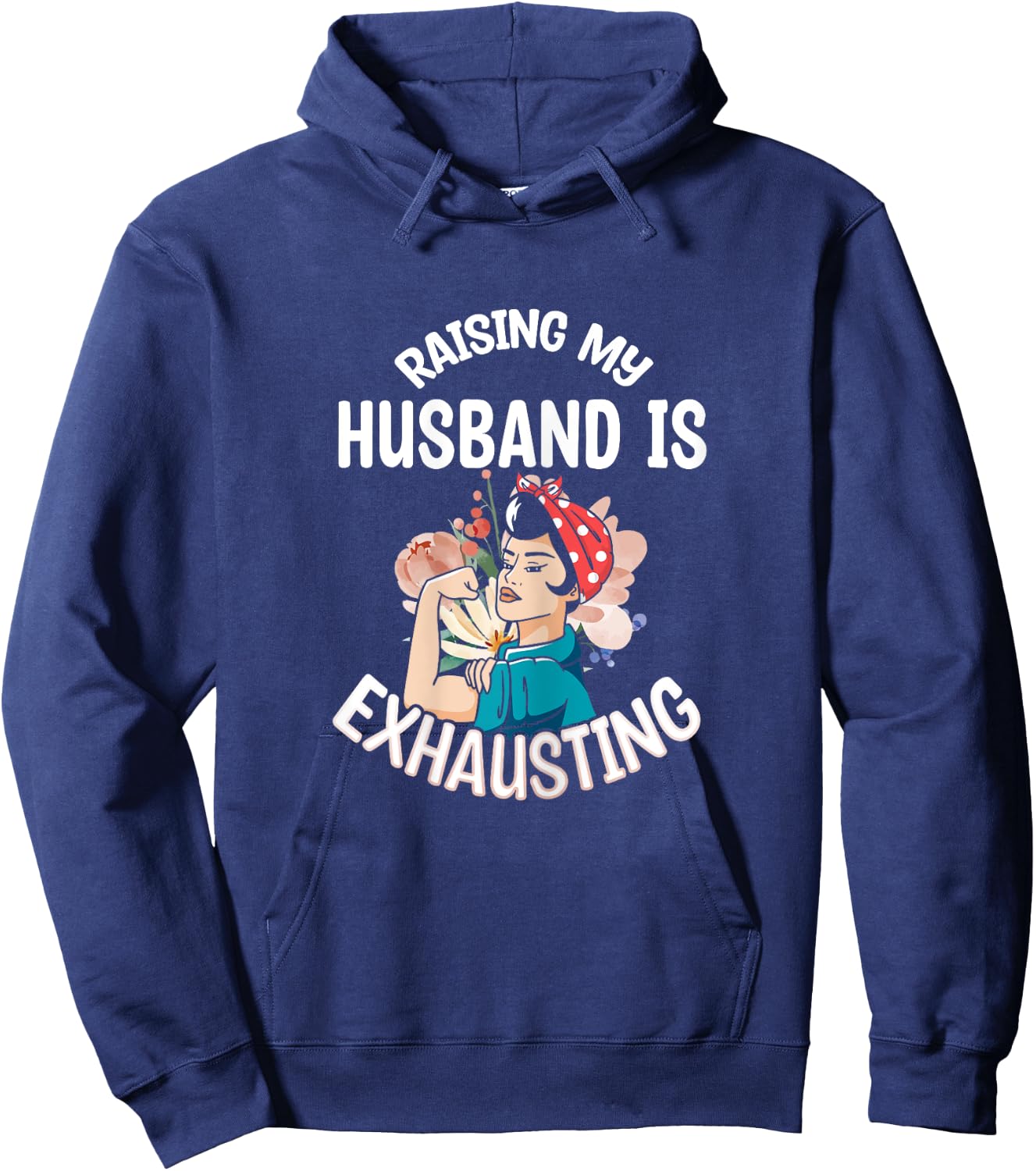Gifts For Woman Who Has Everything Funny Raising My Husband Is Exhausting Black X-Small Modern Cartoon Hoodie - Hoodie | Navy