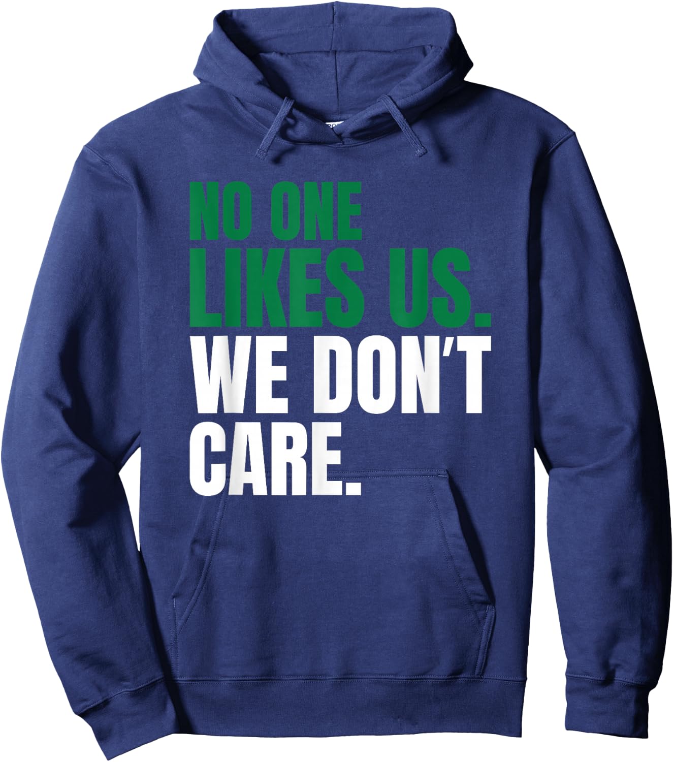 No One Likes Us We Don't Care Motivational Vintage Philly Hoodie - Hoodie | Navy