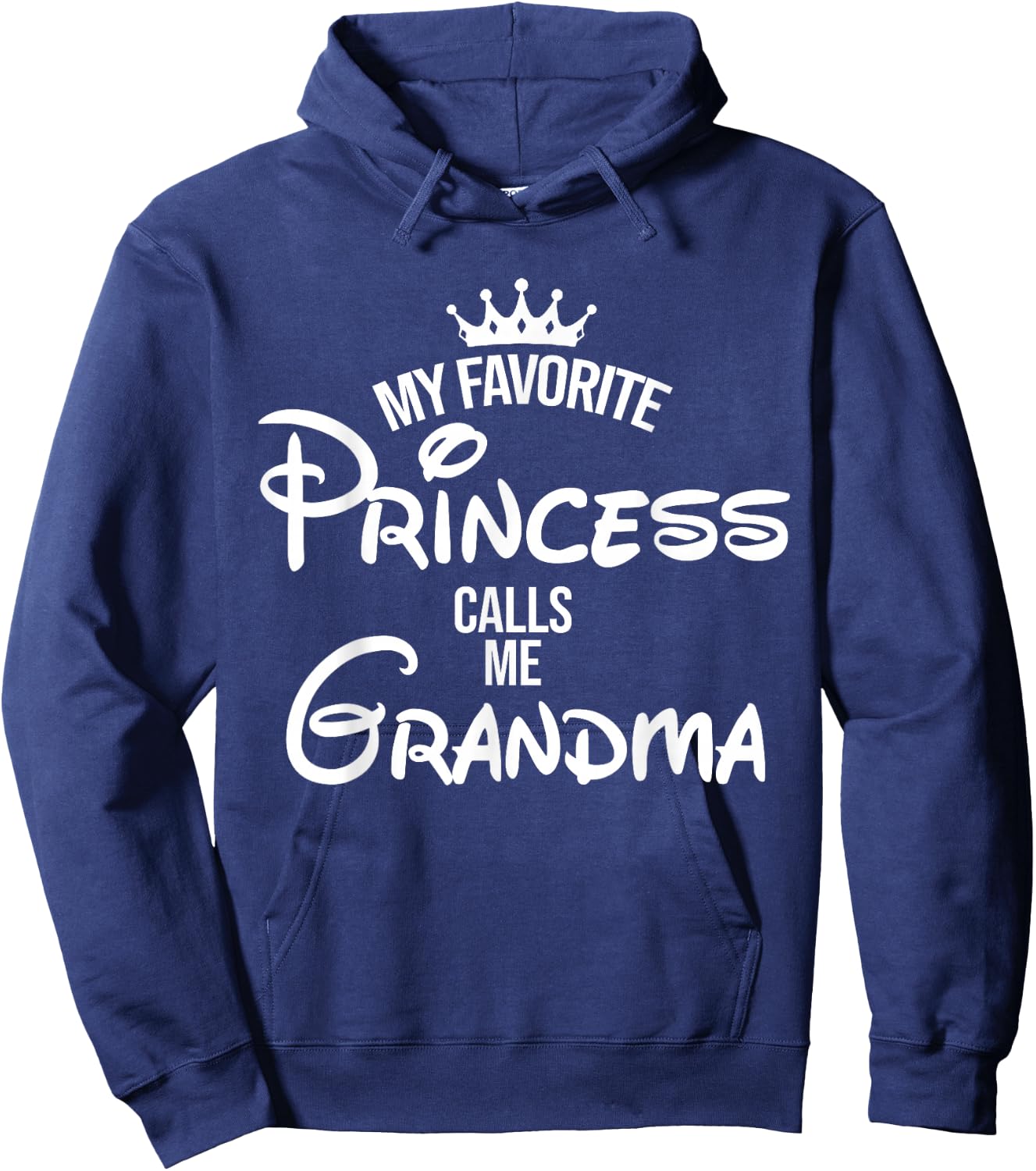 My Favorite Princess Calls Me Grandma Shirt Mom Mothers Day Hoodie - Hoodie | Navy