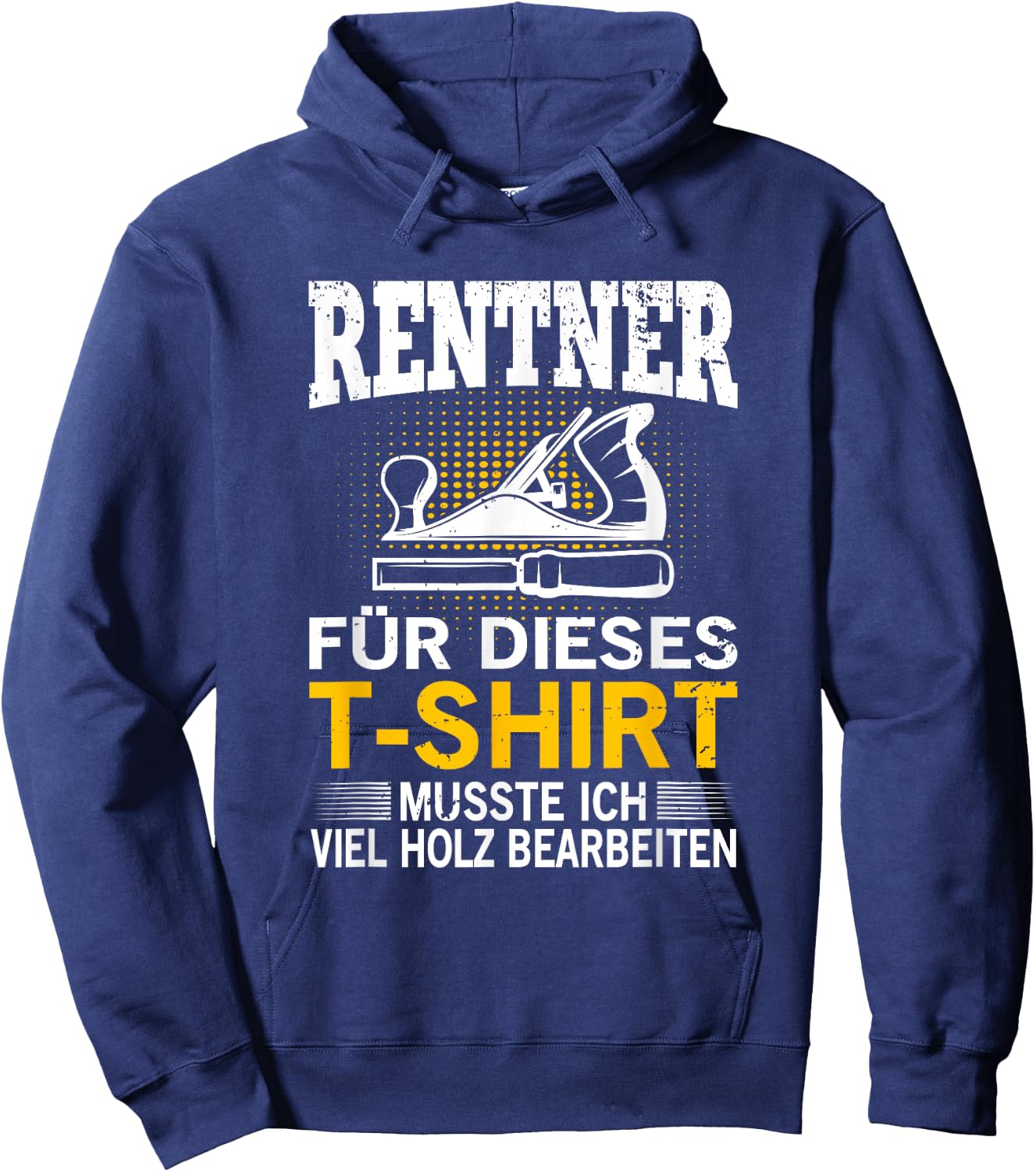 Tischler Schreiner in Rente Ruhestand Rentner Geschenk Hoodie - Hoodie | Navy