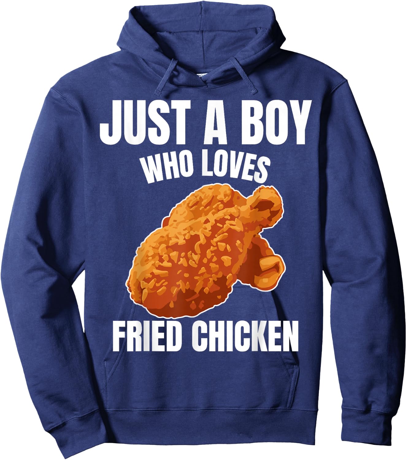 Just A Boy Who Loves Fried Chicken Chicken Food Lover Hoodie - Hoodie | Navy