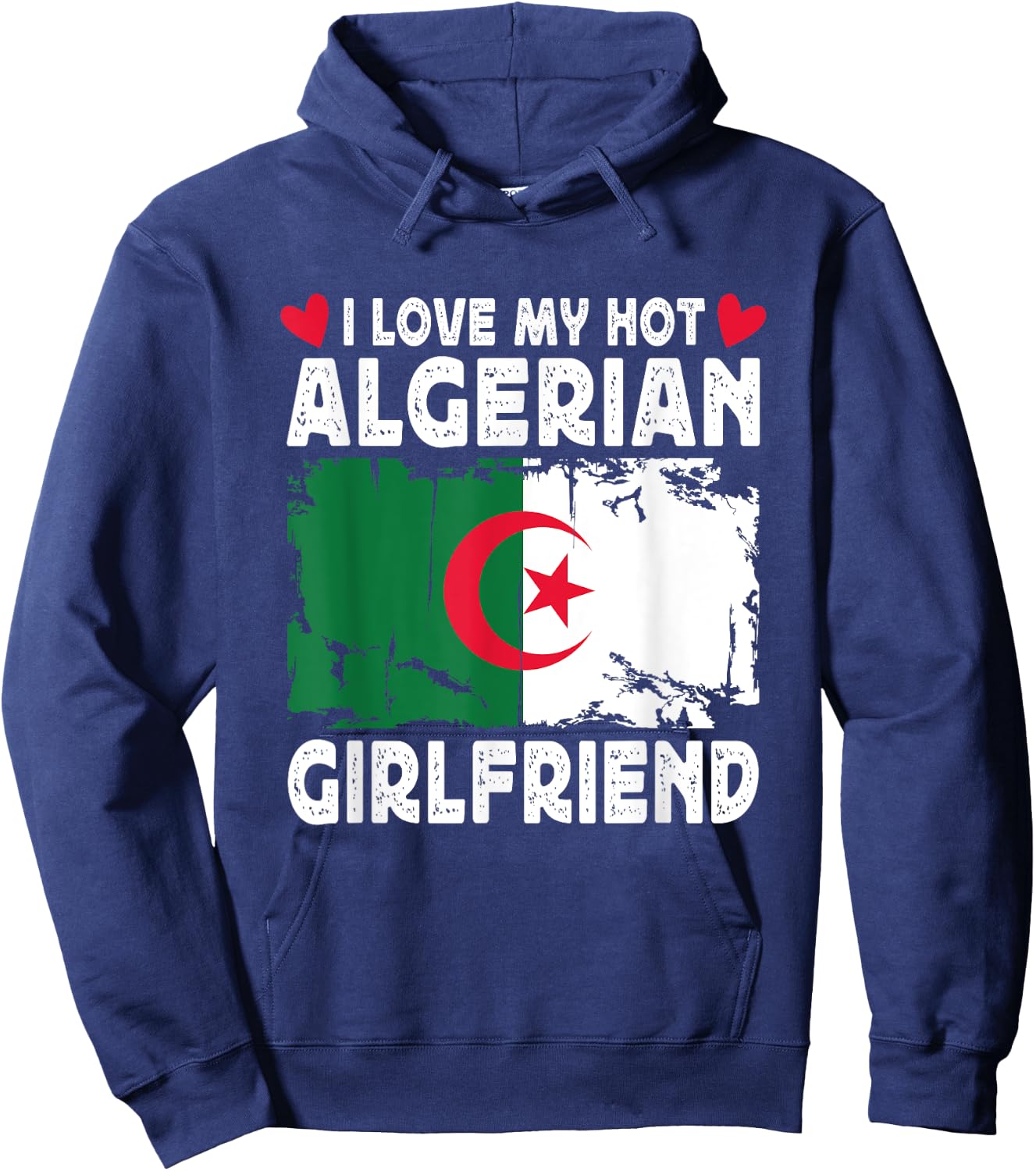 I Love My Hot Algerian Girlfriend Couple Algeria Flag Hoodie - Hoodie | Navy