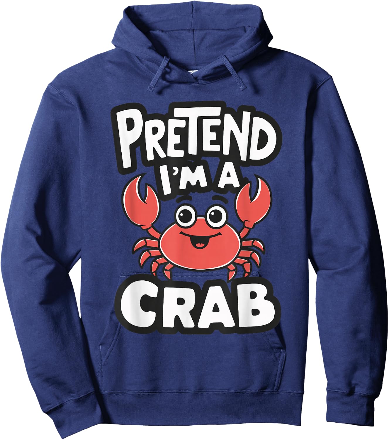 Pretend I'm A Crab Hoodie - Hoodie | Navy
