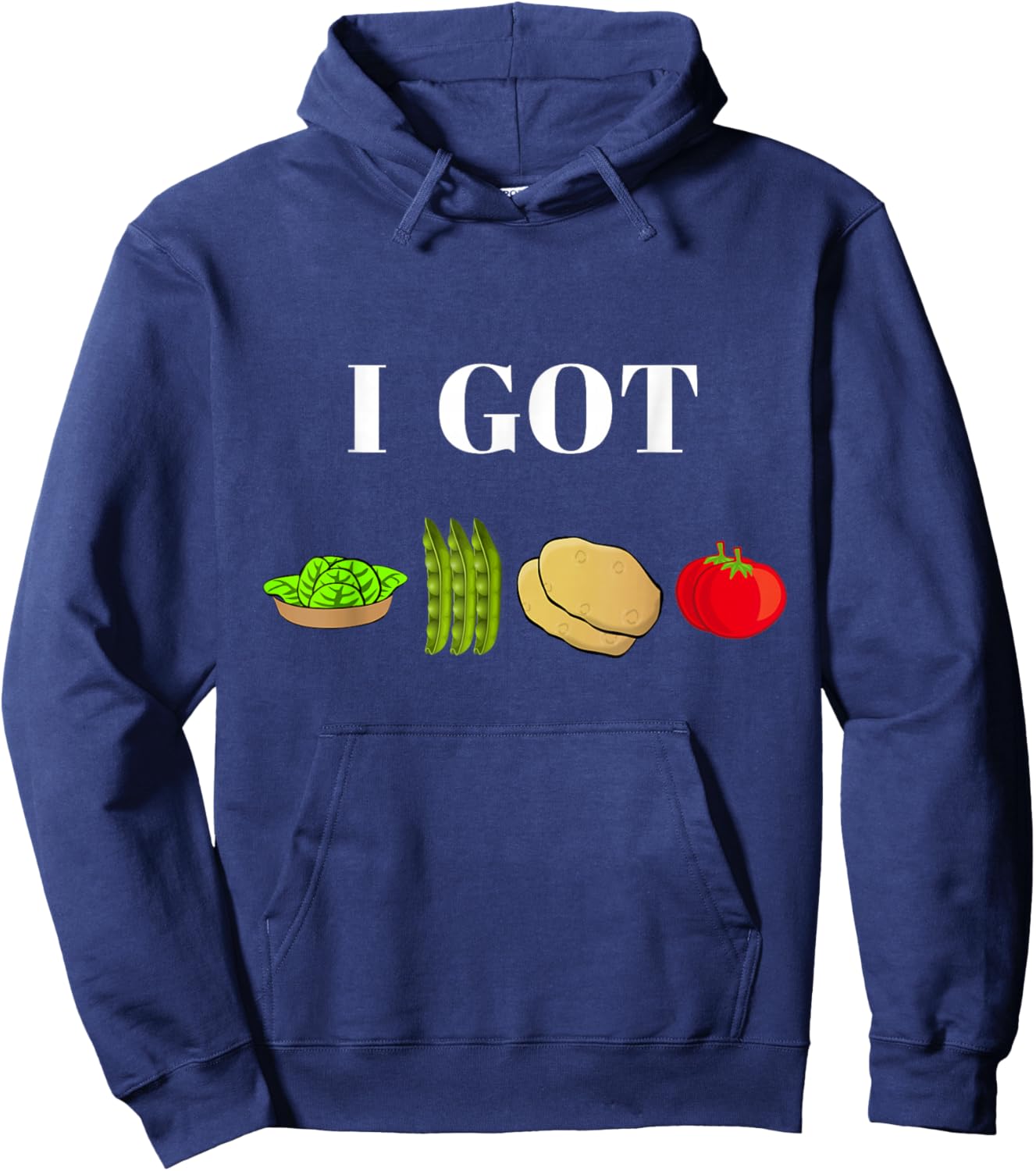 I Got Greens Beans Potatoes Tomatoes Funny T Shirt Hoodie - Hoodie | Navy