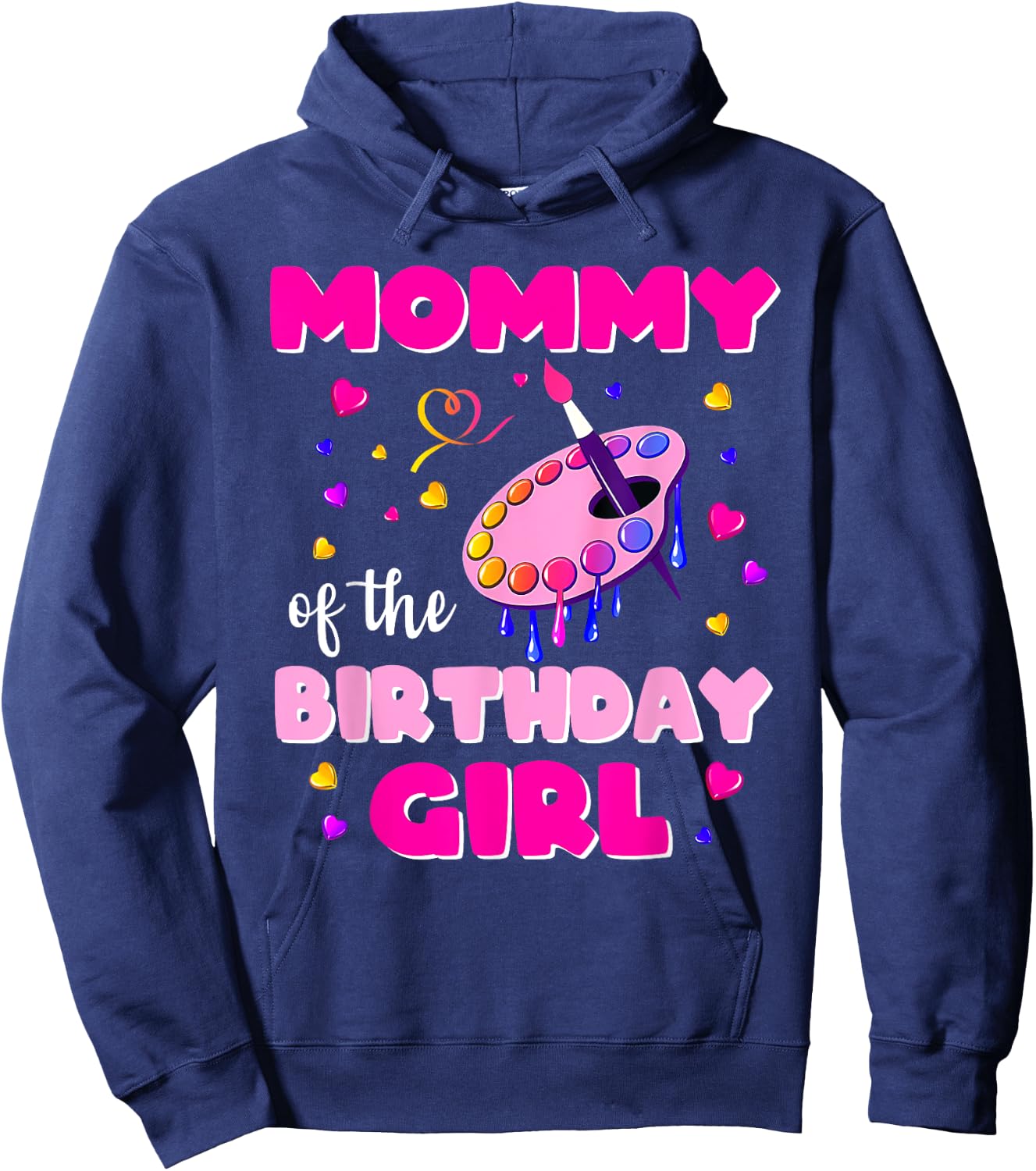 Mommy Of The Birthday Girl Art Painting Family Matching Hoodie - Hoodie | Navy