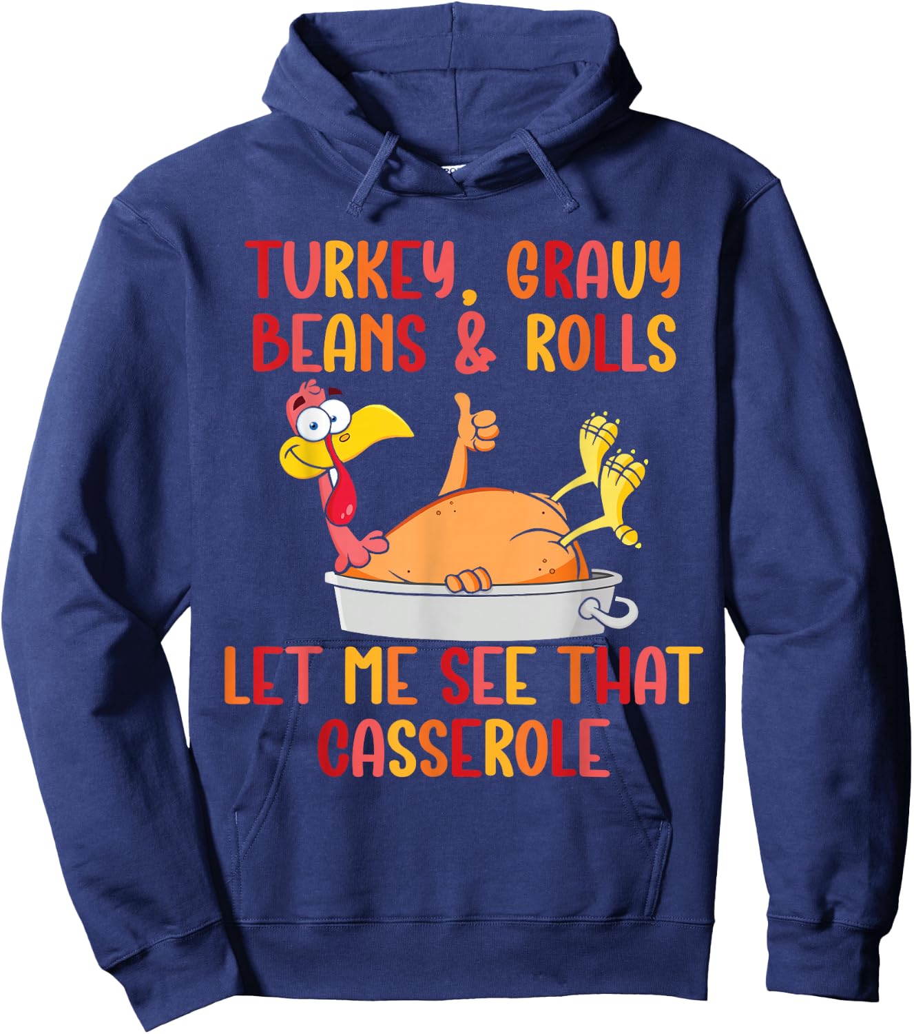 Turkey Gravy Beans And Rolls Funny Autumn Thanksgiving 2023 Hoodie - Hoodie | Navy