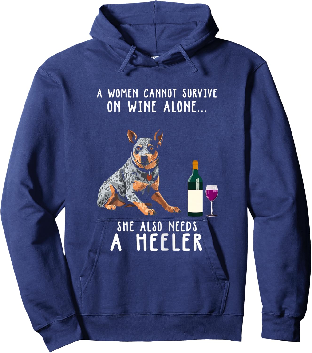 Wine Drinking And Heeler Australian Cattle Lady Dog Lover Hoodie - Hoodie | Navy