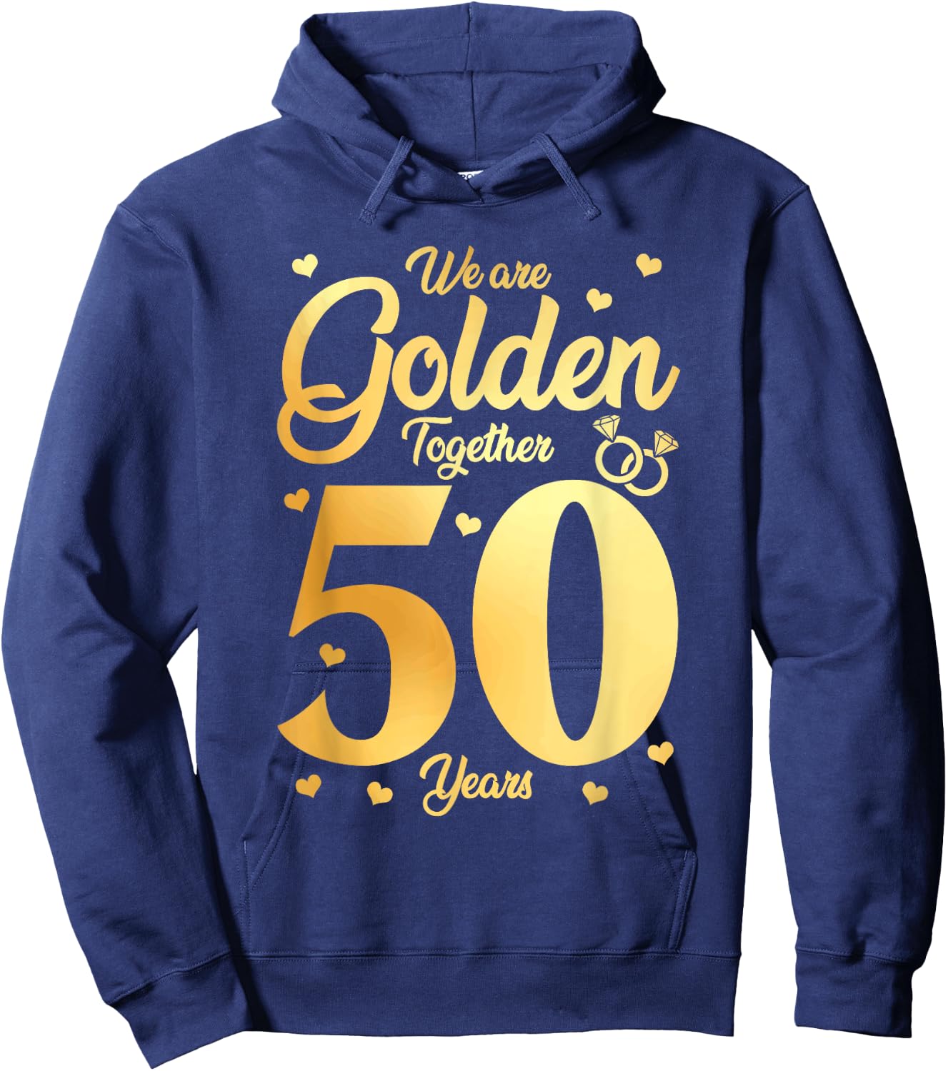 We Are Together - 50 Years - 50th Anniversary Wedding Hoodie - Hoodie | Navy