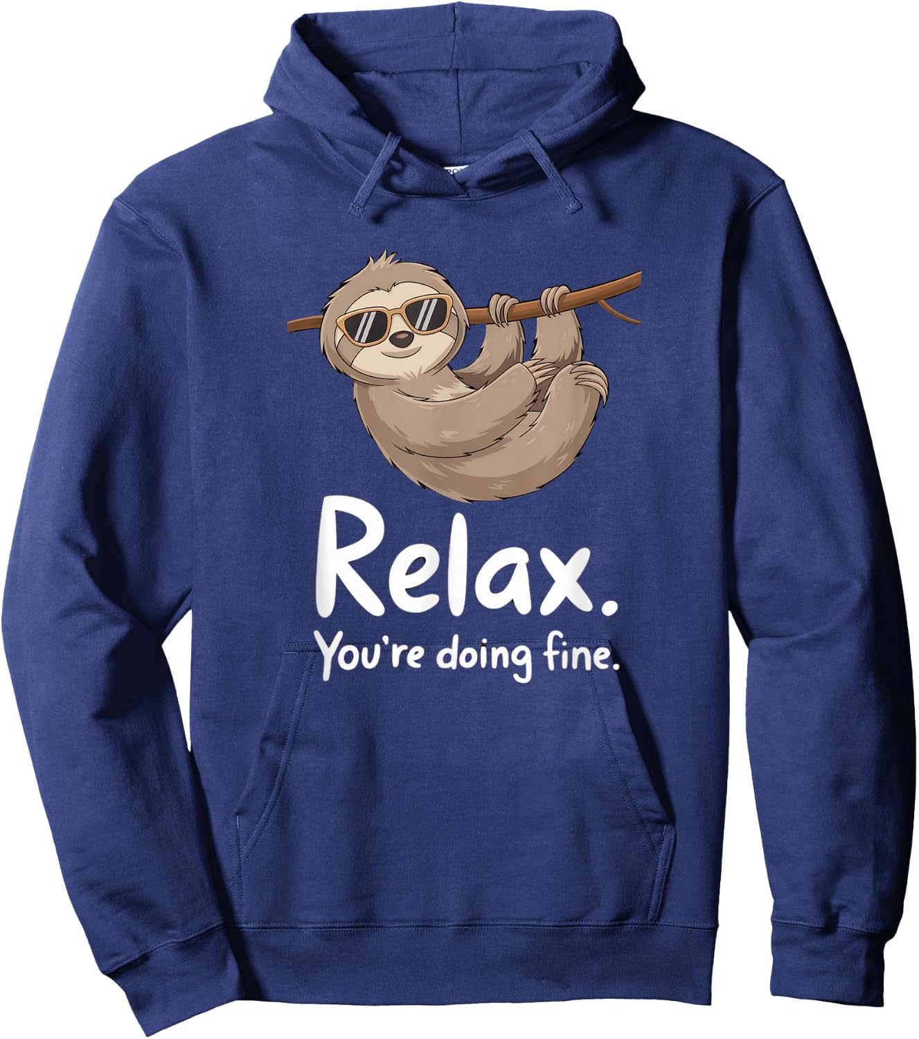 Funny Sloth Motivational Cute Lazy Positive Message Humor Hoodie - Hoodie | Navy