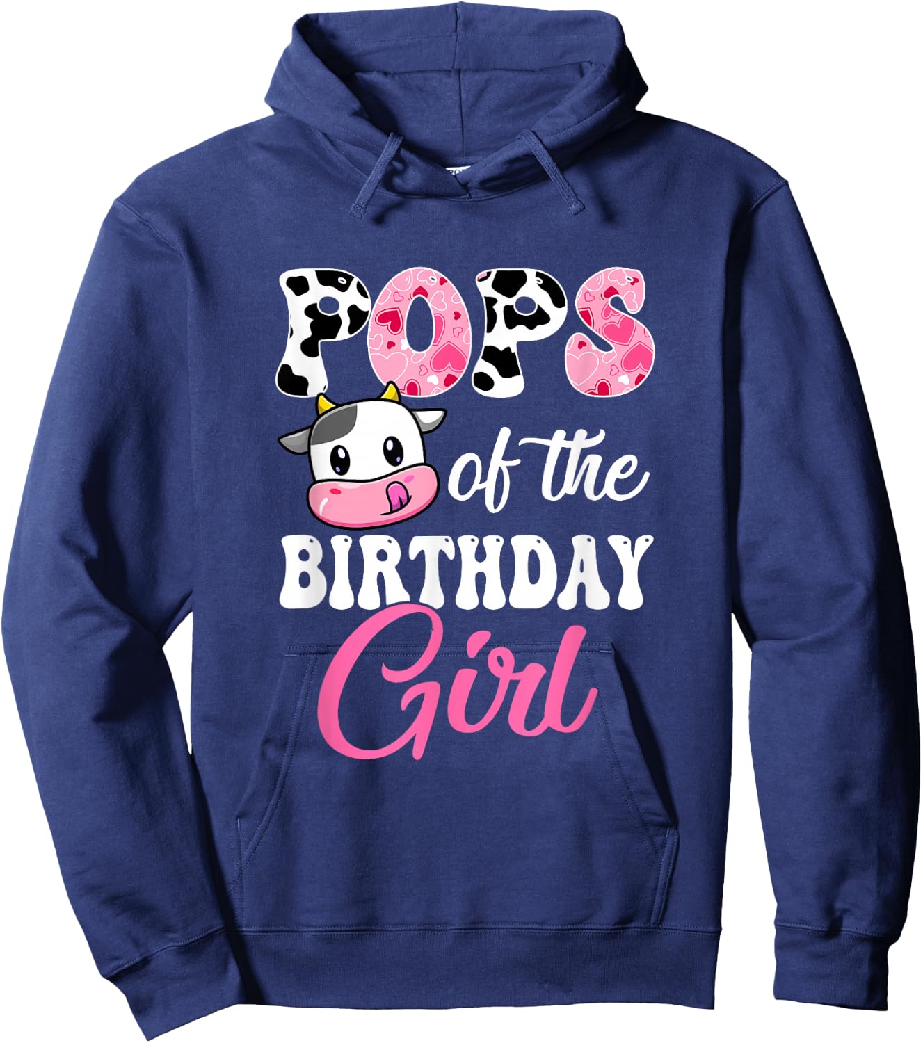 Pops Of The Birthday Girl Farm Cow 1St Birthday Girl Hoodie - Hoodie | Navy