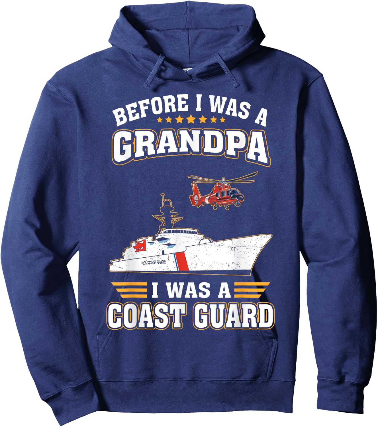 Before Was A Grandpa I Was A Coast Guard US Veteran Hoodie - Hoodie | Navy