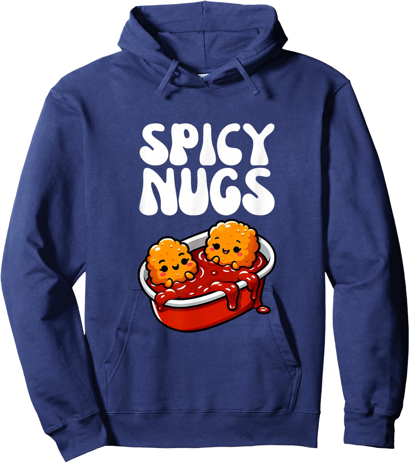 Spicy Nugs - Funny Chicken Nugget Design Dipping Sauce Hoodie - Hoodie | Navy
