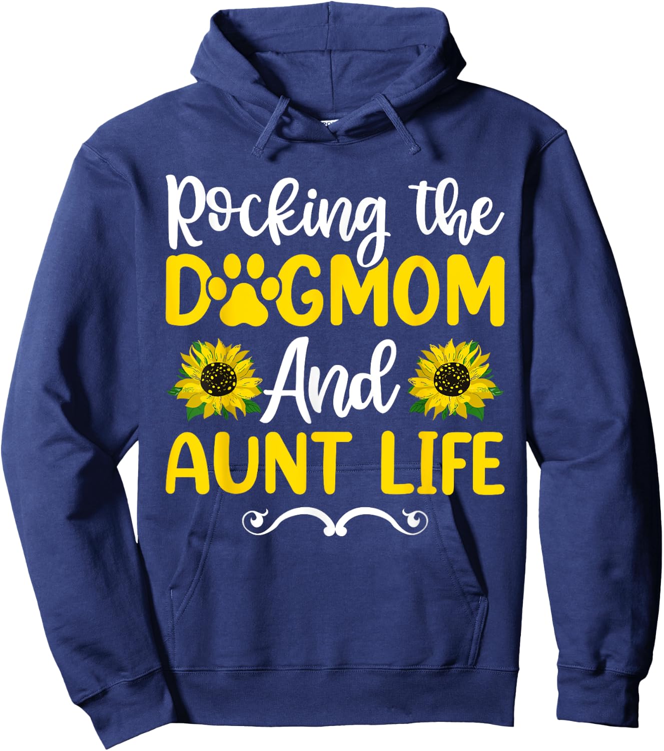 Rocking The Dog Mom & Aunt Life Sunflower Shirt, Mothers Day Women Hoodie - Hoodie | Navy