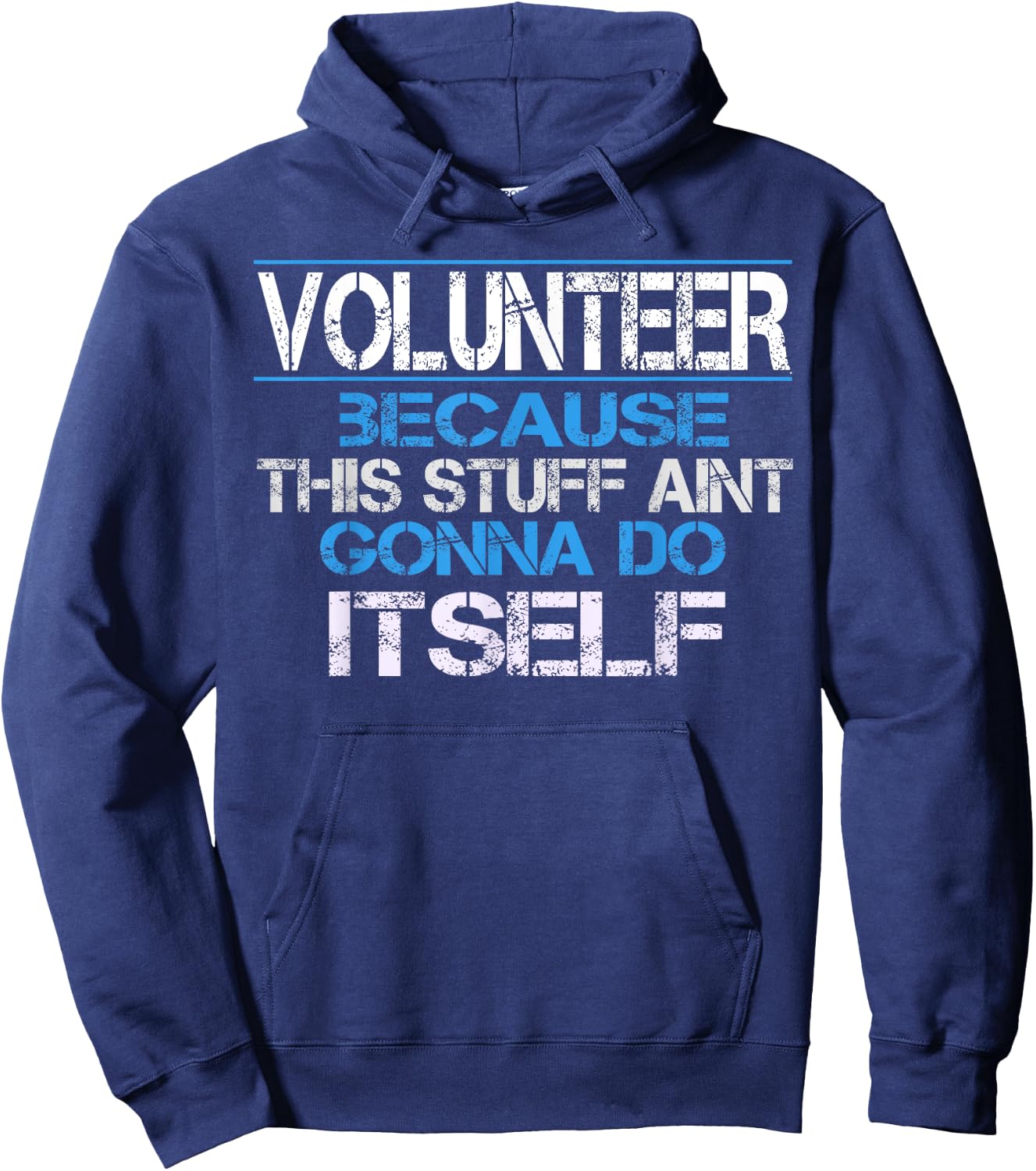 Funny Volunteer Appreciation Gift Hoodie - Hoodie | Navy