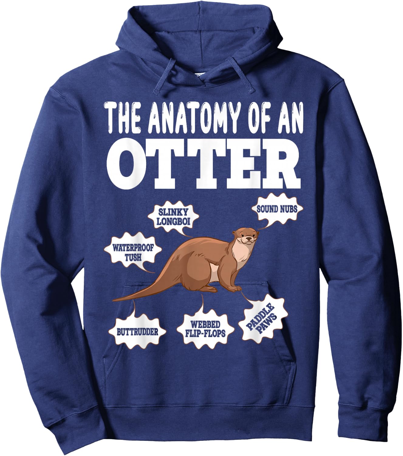 Cute Otter Explanation Anatomy Of An Otter Hoodie - Hoodie | Navy