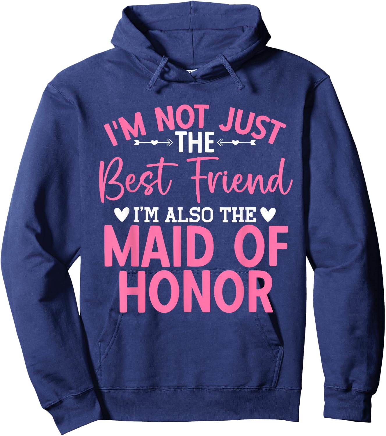 Best Friend Bridesmaid Wedding Party Maid of Honor Hoodie - Hoodie | Navy