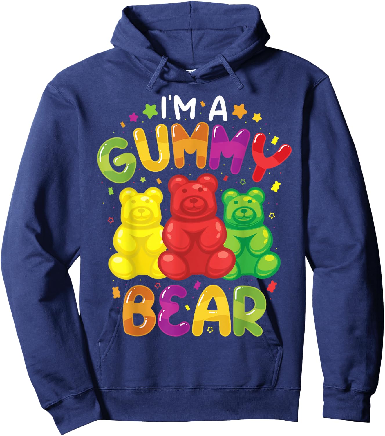 I Am A Gummy Bear Funny Candy Lovers for Girls , black Hoodie - Hoodie | Navy