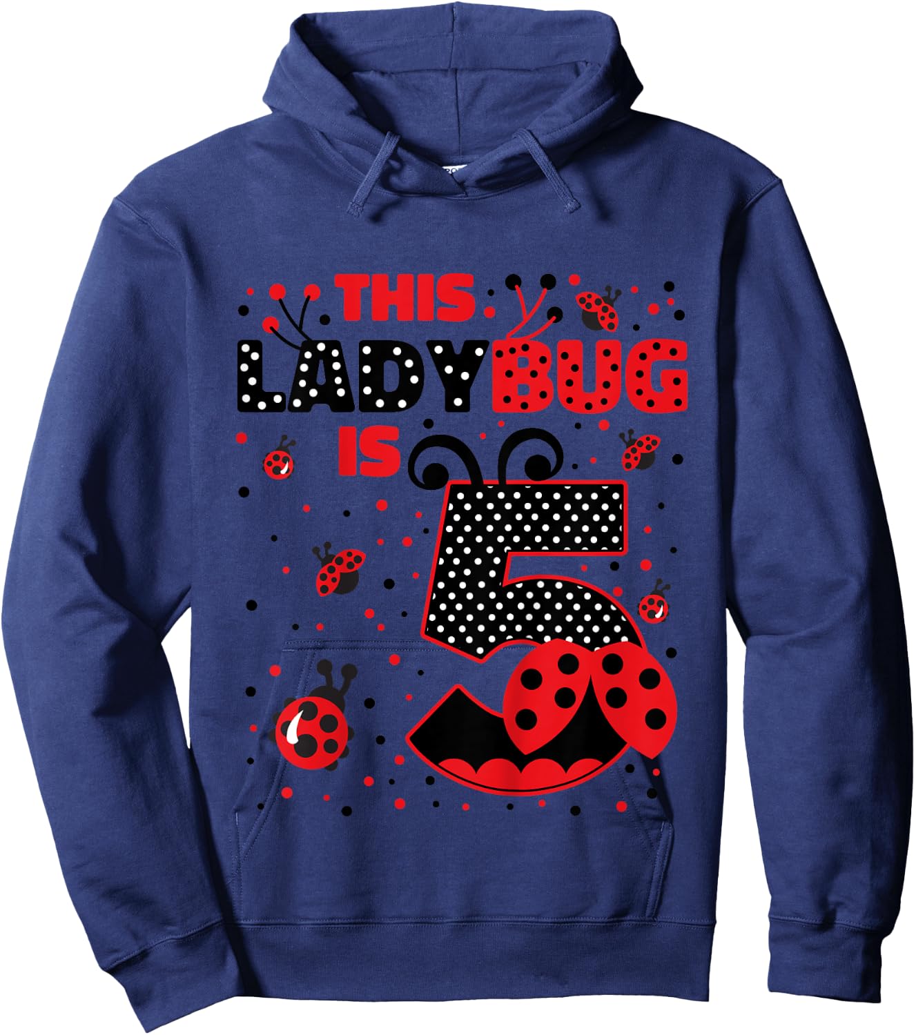 Ladybug Birthday 5 Girl 5 Year Old Birthday Ladybug Lover Hoodie - Hoodie | Navy