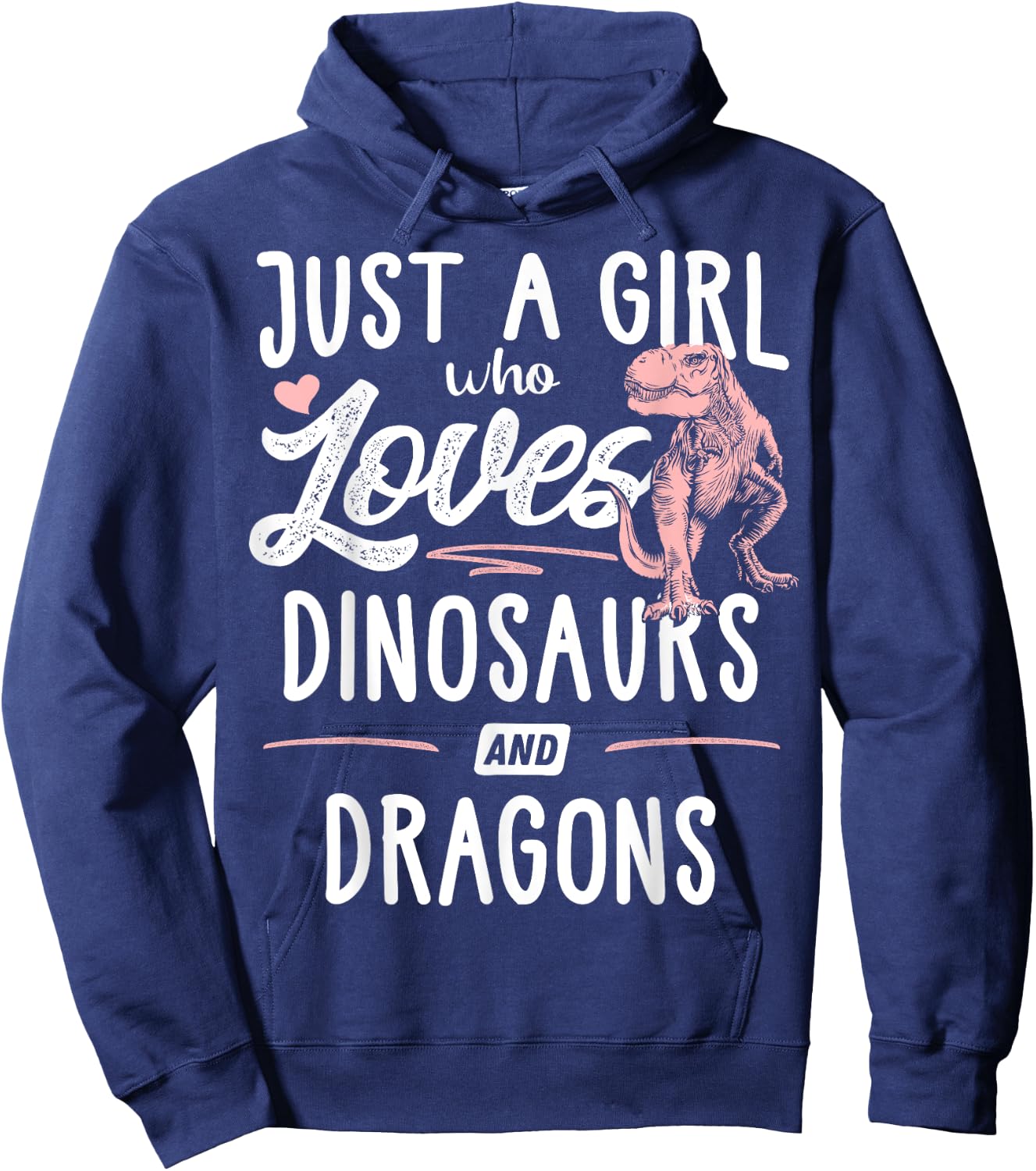 Just A Girl Who Loves Dinosaurs And Dragons Dinosaur Hoodie - Hoodie | Navy