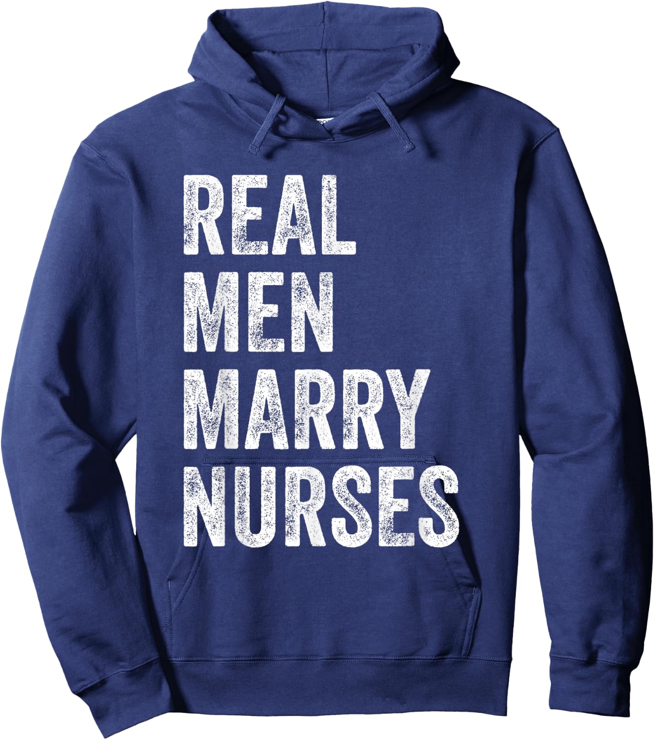 Real Men Marry Nurses Nurse Husband Engagement Wedding Hoodie - Hoodie | Navy