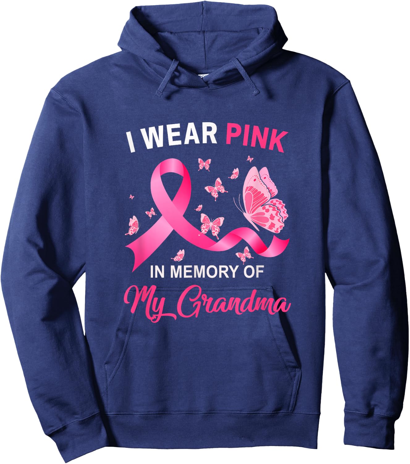 I Wear Pink In Memory Of My Grandma Breast Cancer Awareness Hoodie - Hoodie | Navy