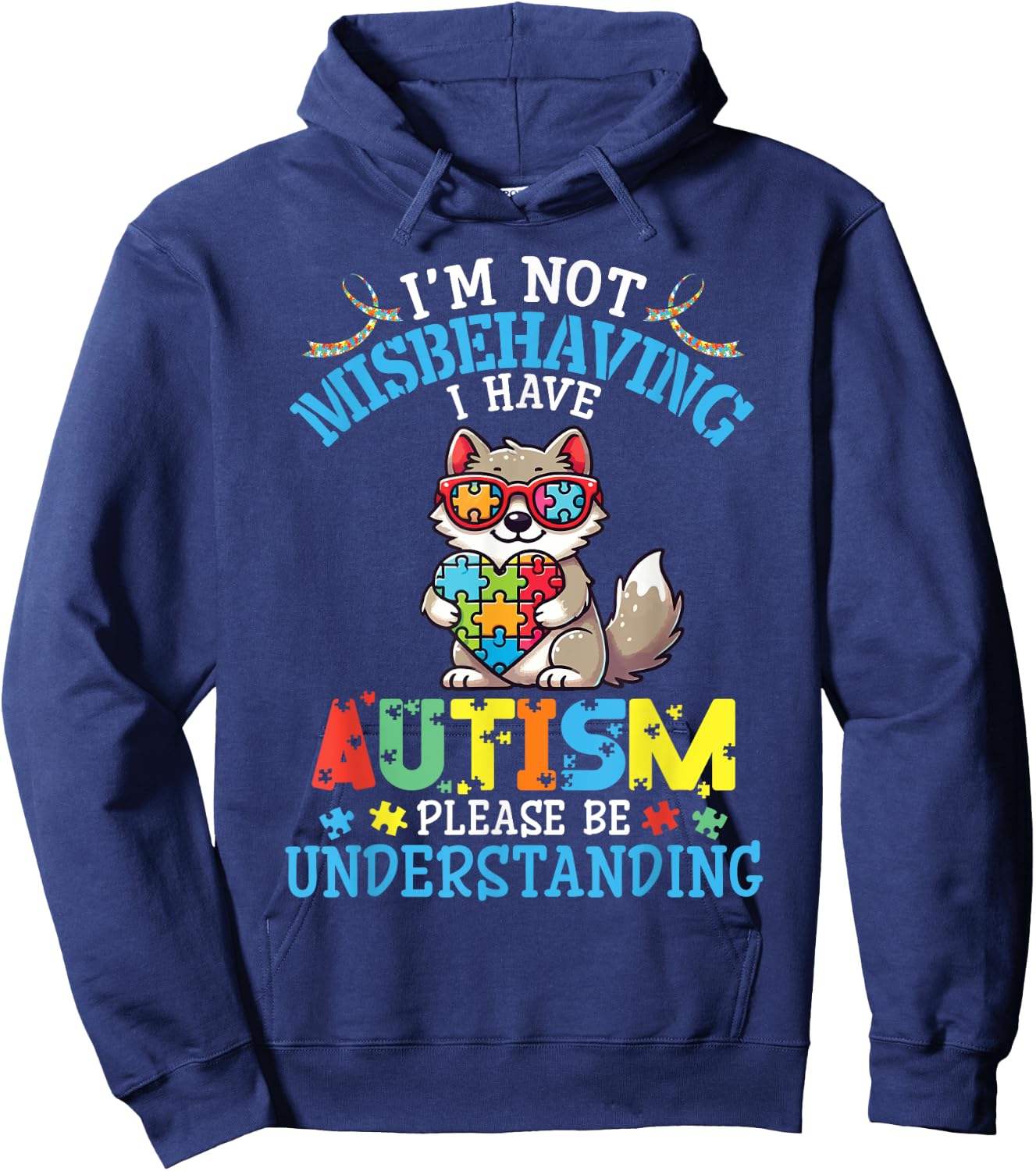 Wolf I'm Not Misbehaving I Have Autism Please Be Understand Hoodie - Hoodie | Navy