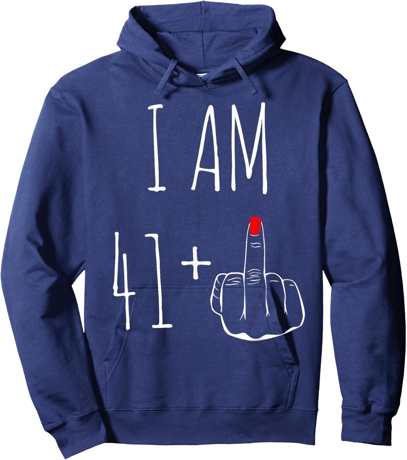 I Am 41 Plus 1 Middle Finger 42nd Birthday , black, S Hoodie - Hoodie | Navy
