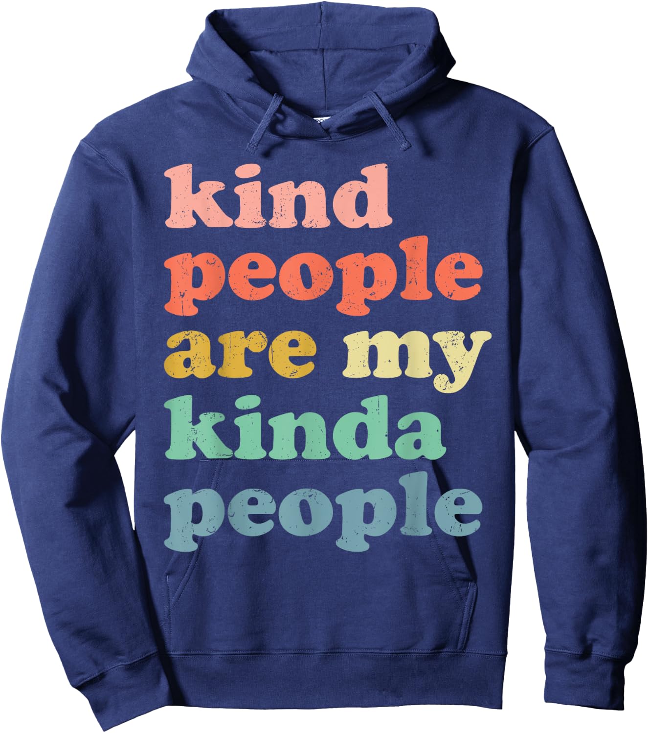 Retro Kind People Are My Kinda People Anti Bullying Kindness Hoodie - Hoodie | Navy