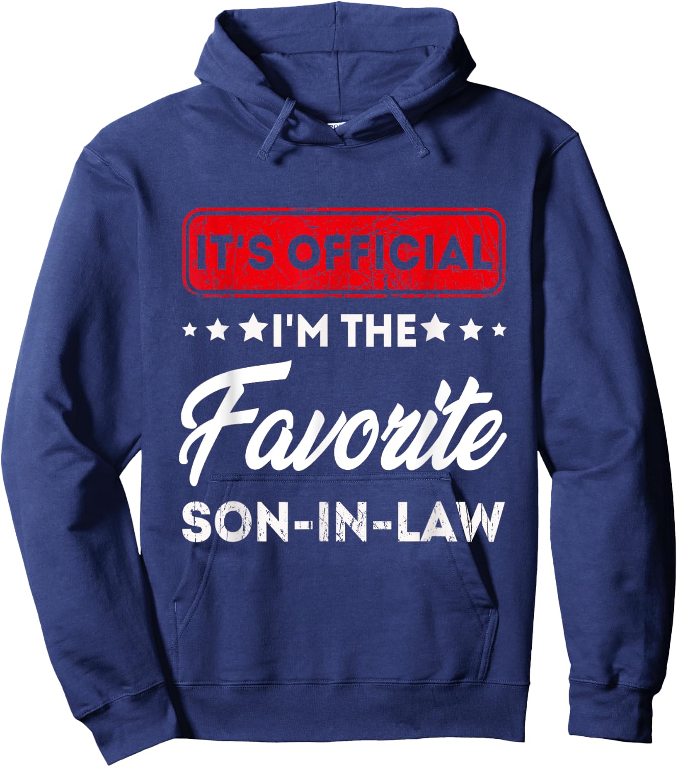 It's Official I'm The Favorite Son In Law, cool Special son Hoodie - Hoodie | Navy