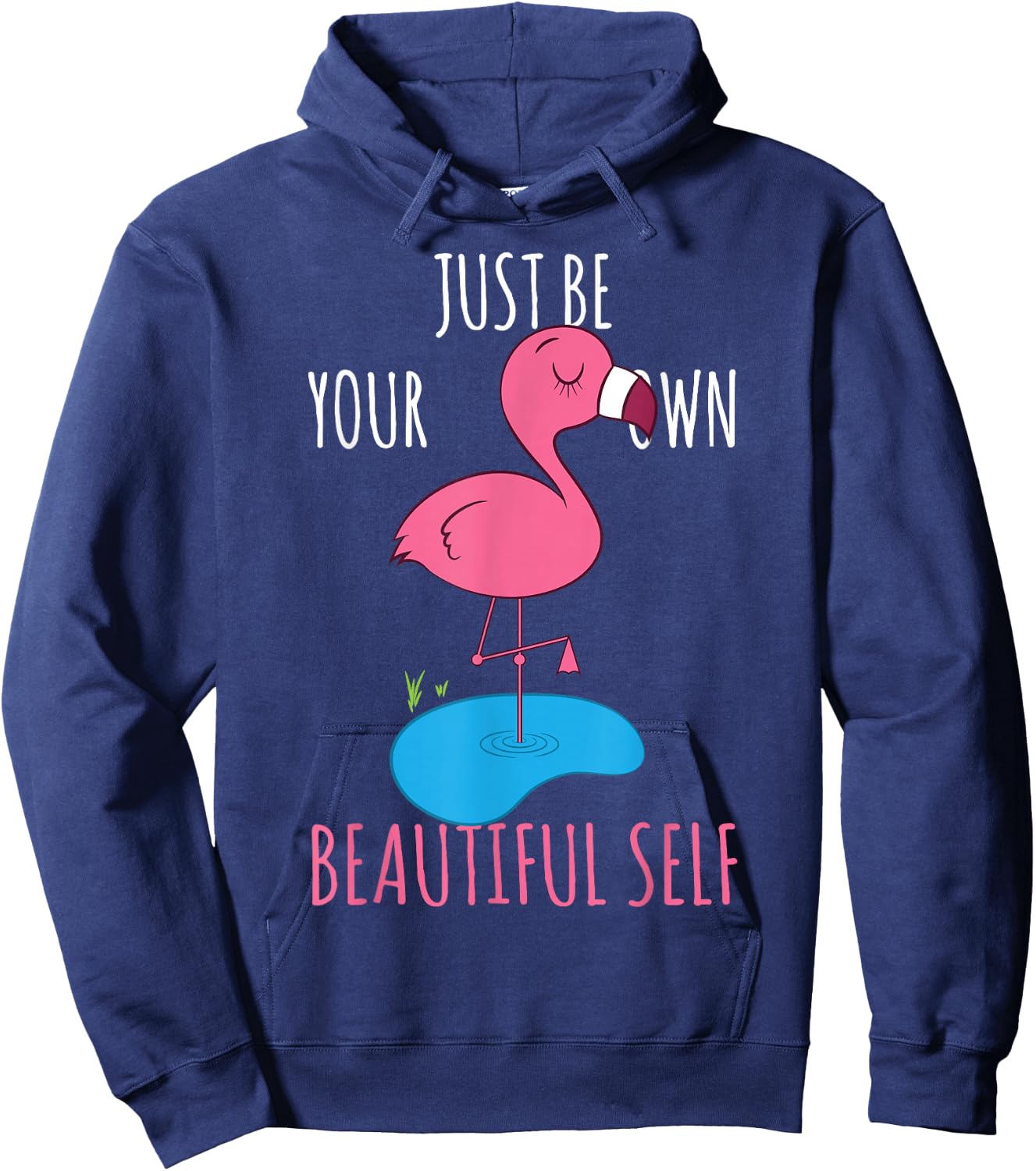 Just Be Your Own Beautiful Self Pink Flamingo Hoodie - Hoodie | Navy