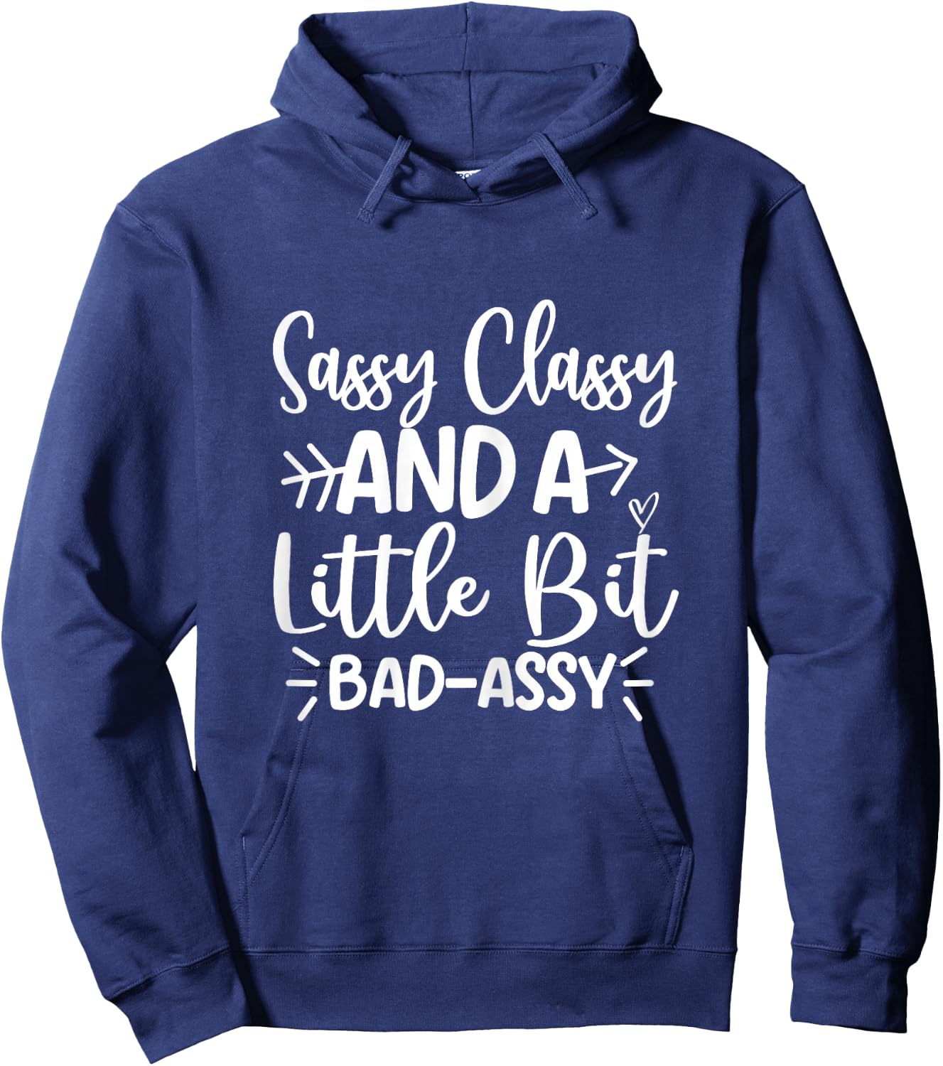 Sassy Classy And A Little Bit Bad Assy Famer's Wife Hoodie - Hoodie | Navy