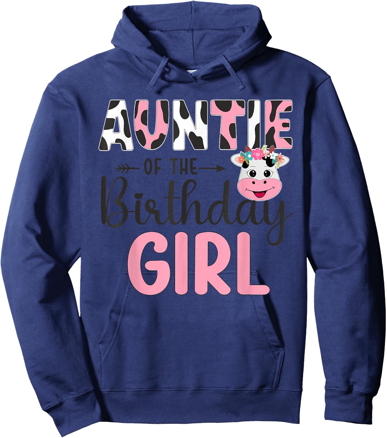 Auntie Of The Birthday Girl Farm Cow 1 St Birthday Girl Hoodie - Hoodie | Navy
