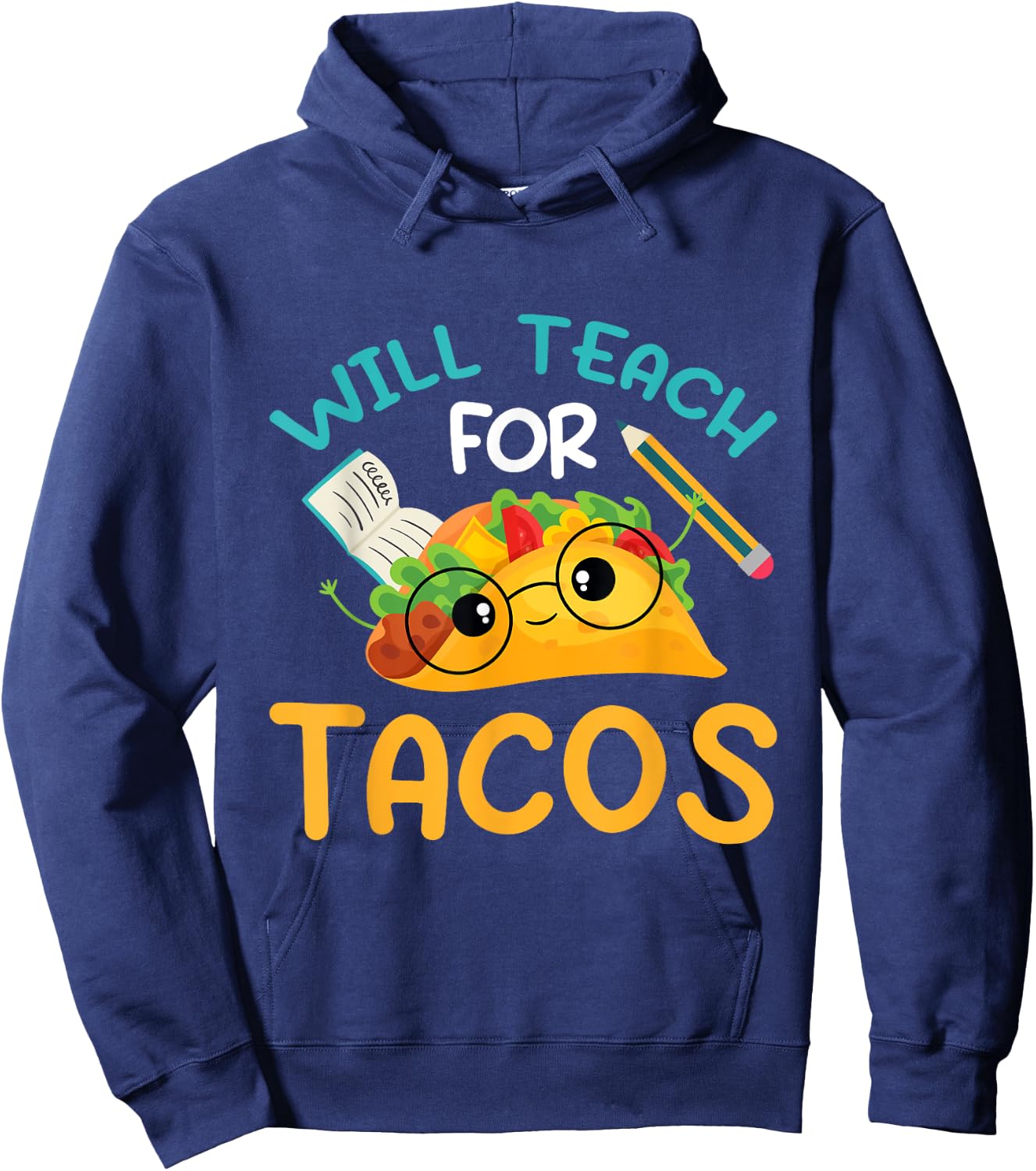 Teach inspire love teacher will teach for tacos Men Women Hoodie - Hoodie | Navy