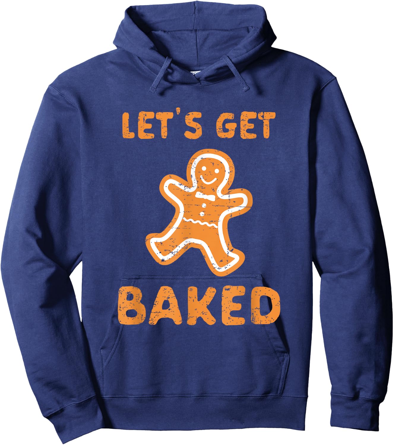 Let's Get Baked - Funny Christmas Gift Hoodie - Hoodie | Navy