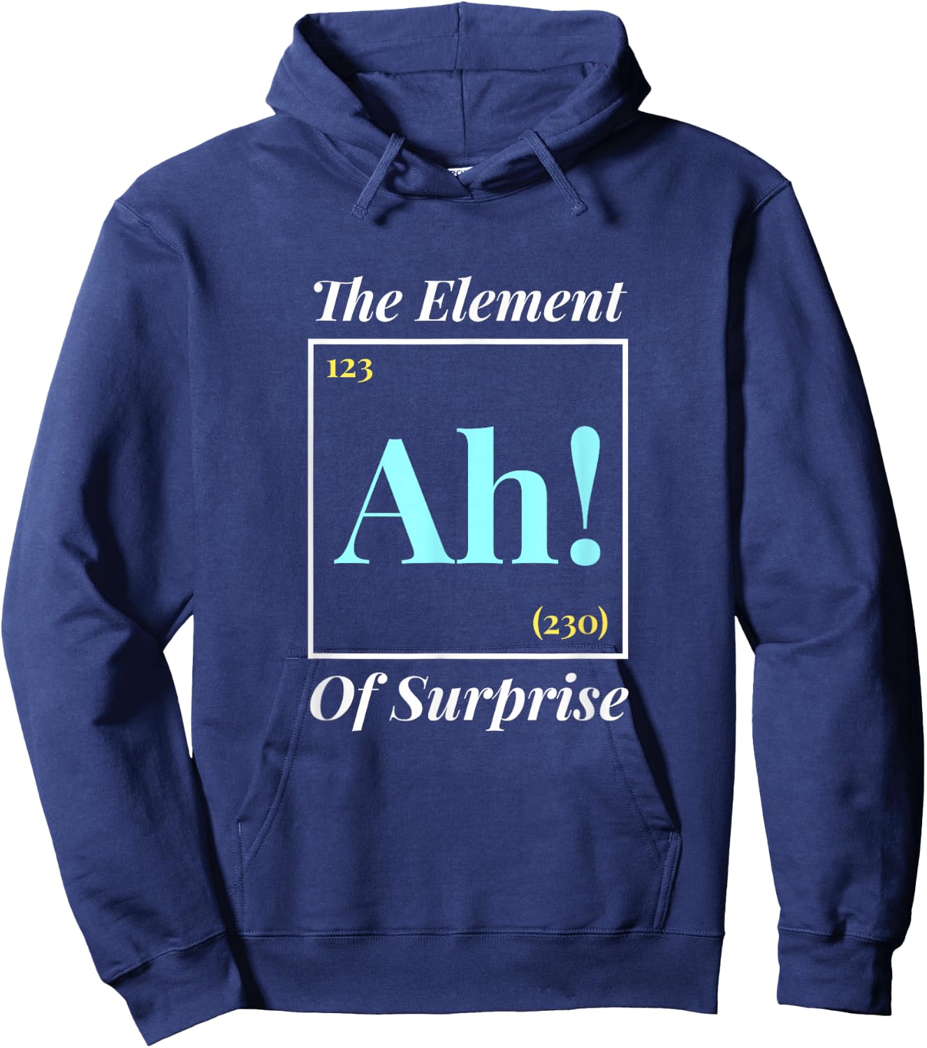 Ah The Element Of Surprise - Nerd Periodic Table Hoodie - Hoodie | Navy