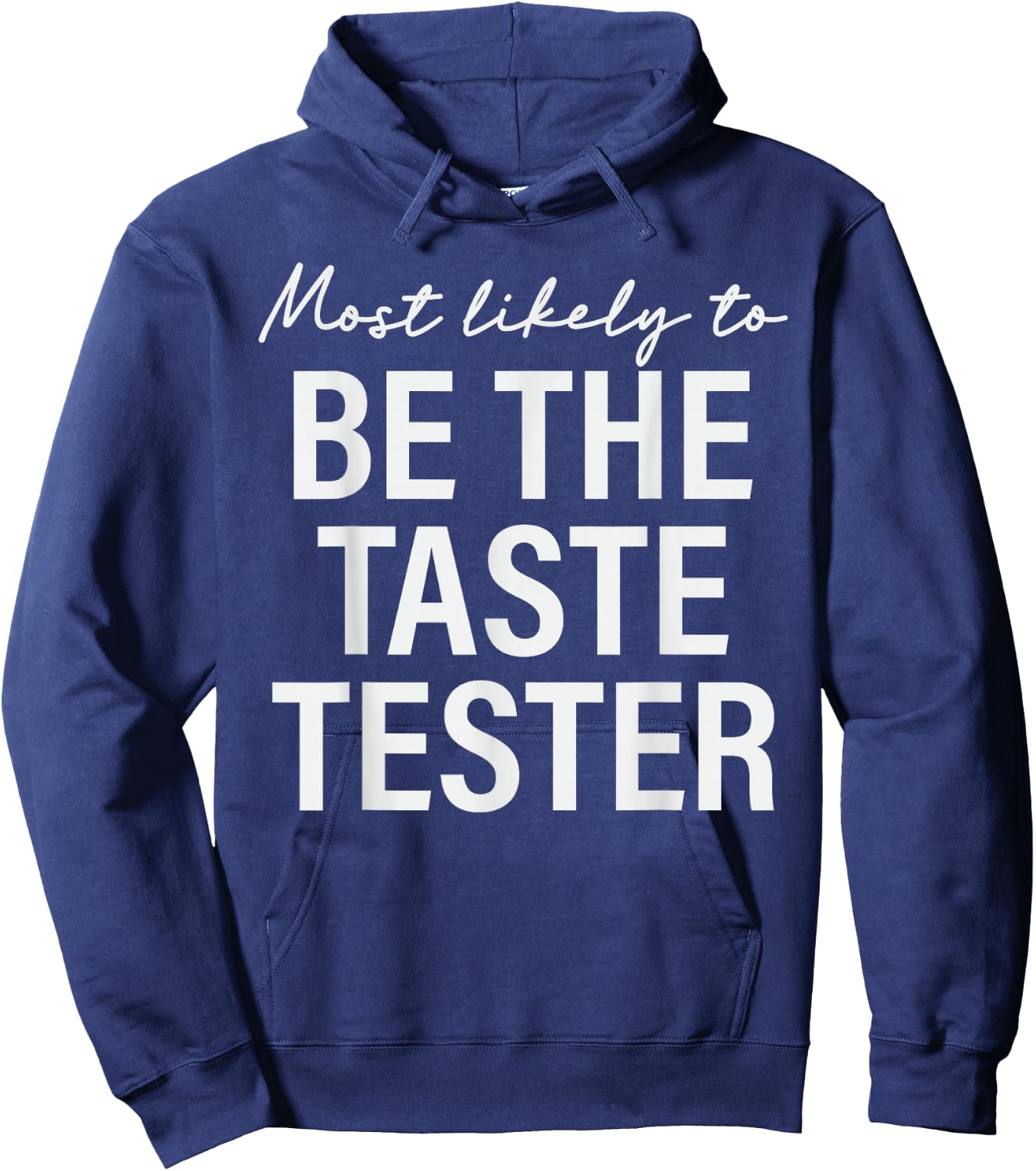 Most Likely to Be the Taste Tester Thanksgiving Matching Hoodie - Hoodie | Navy