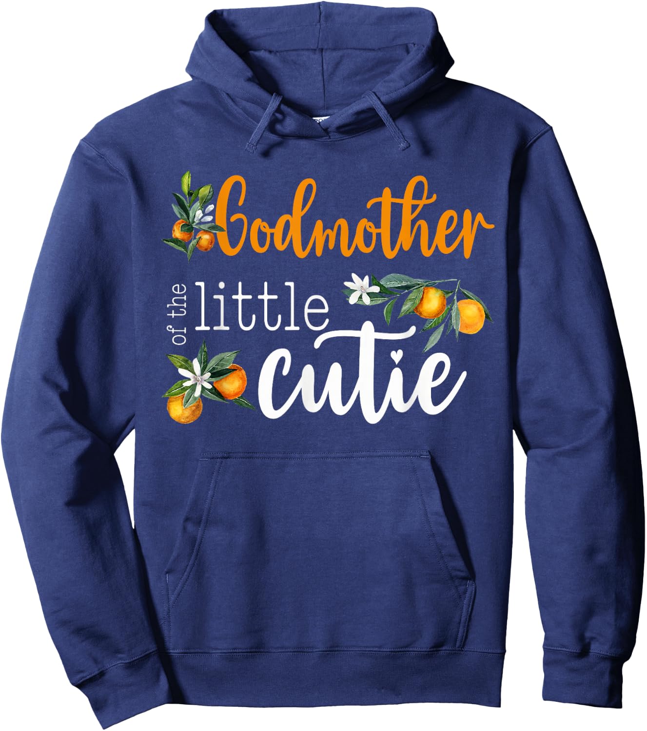 Godmother Little Cutie Baby Shower Orange 1st Birthday Party Hoodie - Hoodie | Navy