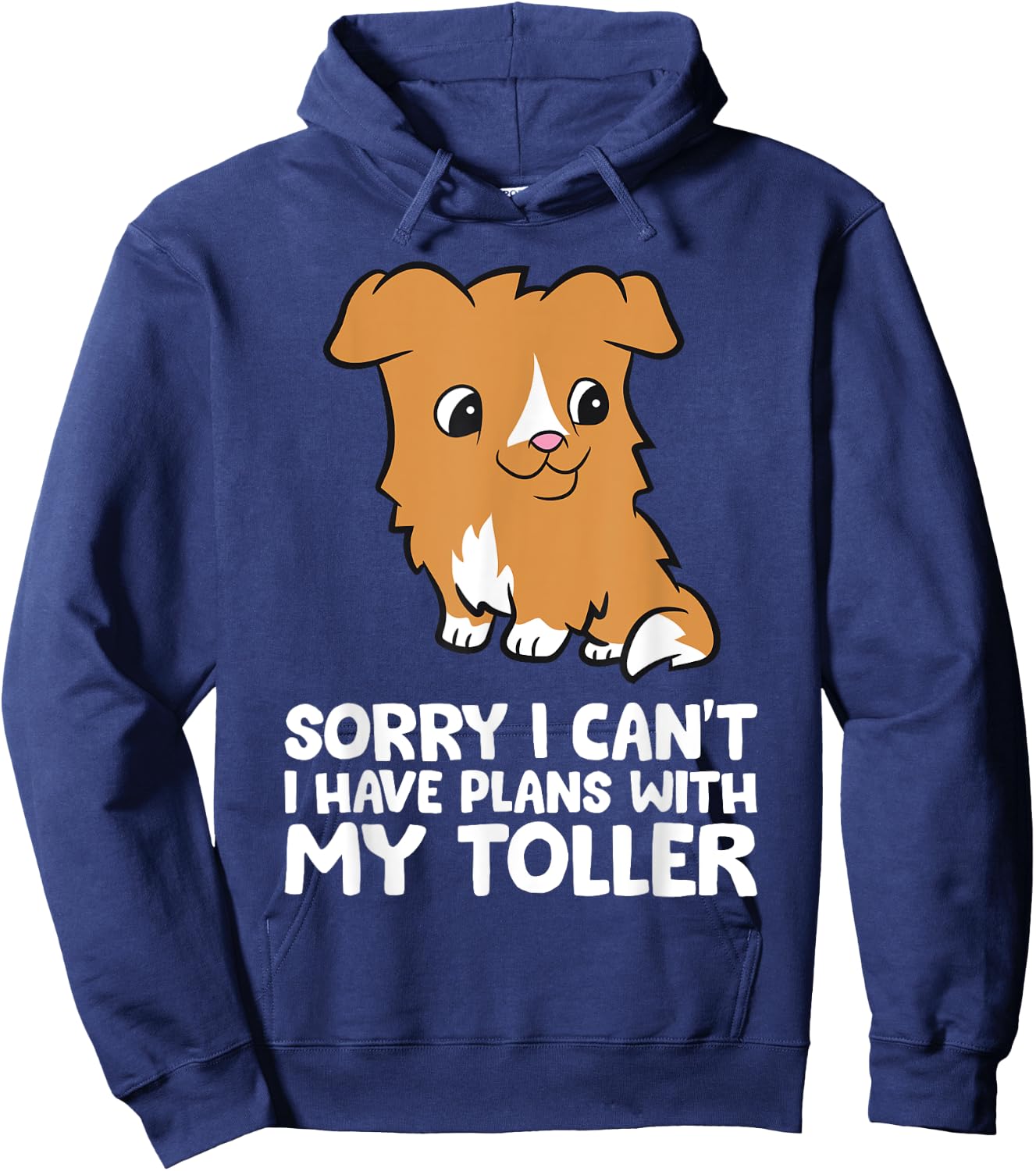 Sorry I Can't I Have Plans With My Toller Hoodie - Hoodie | Navy